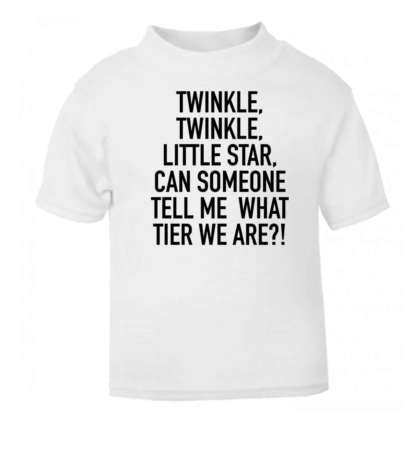 Twinkle twinkle, little star does anyone know what tier we are? baby toddler Tshirt 2 Years