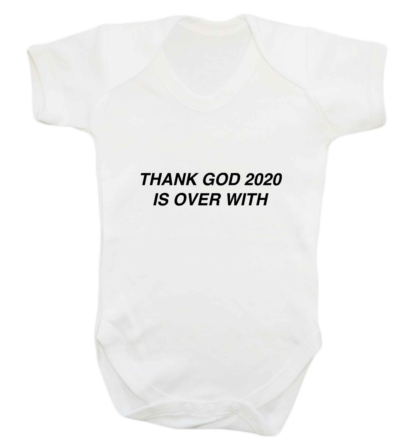 Thank god 2020 is over with baby vest white 18-24 months