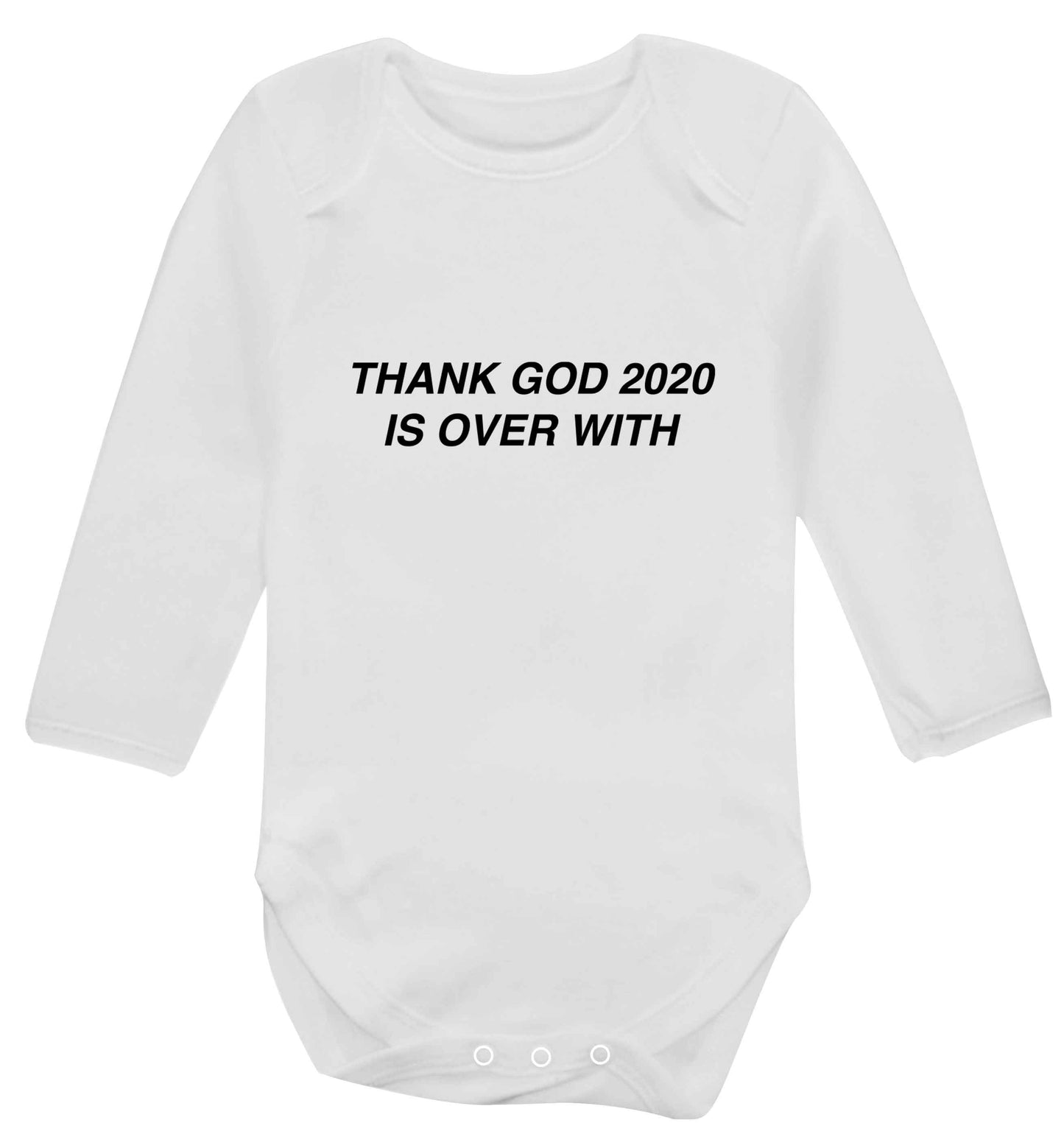 Thank god 2020 is over with baby vest long sleeved white 6-12 months