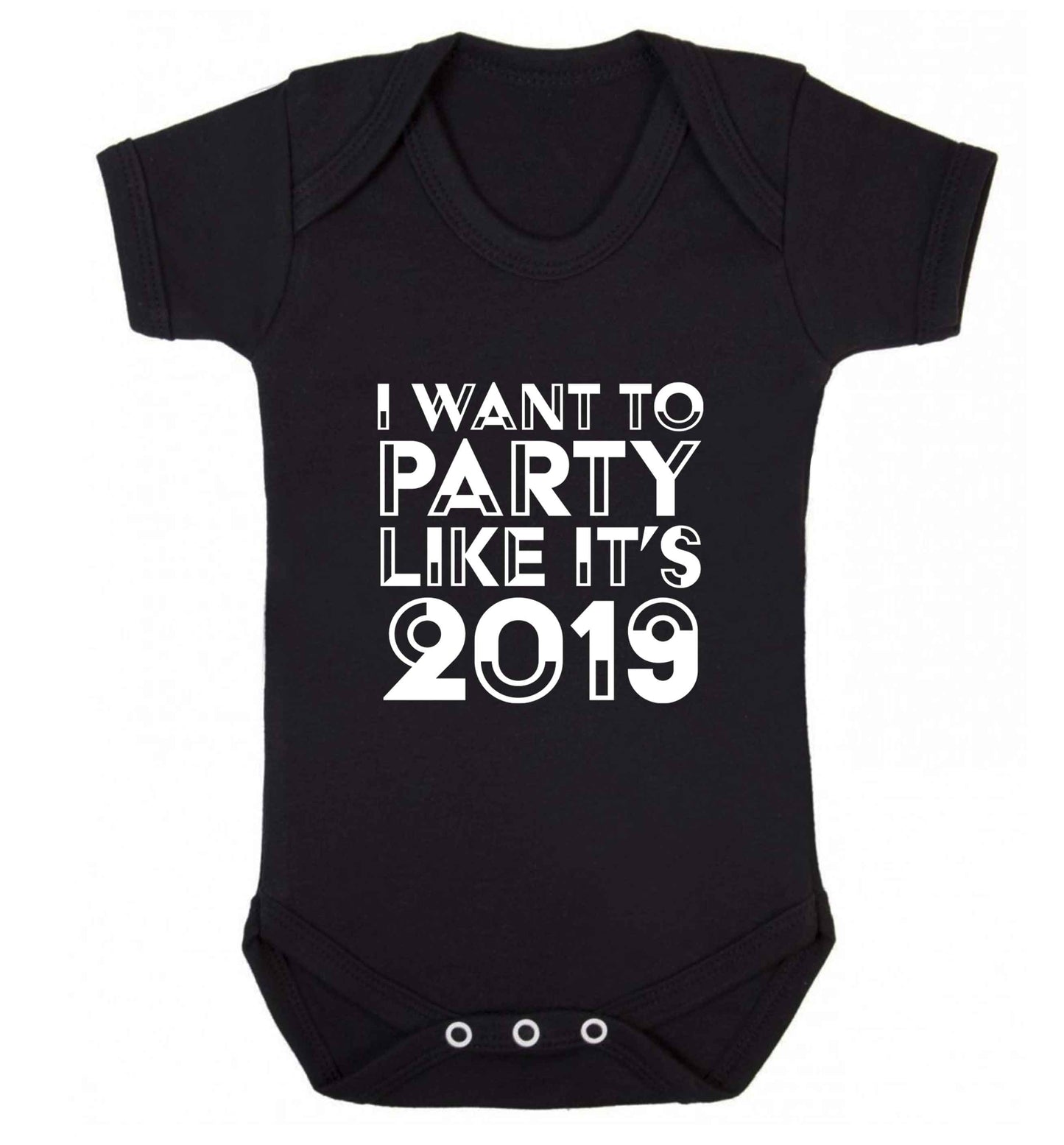 I want to party like it's 2019 baby vest black 18-24 months