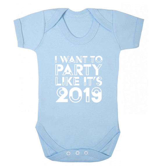 I want to party like it's 2019 baby vest pale blue 18-24 months