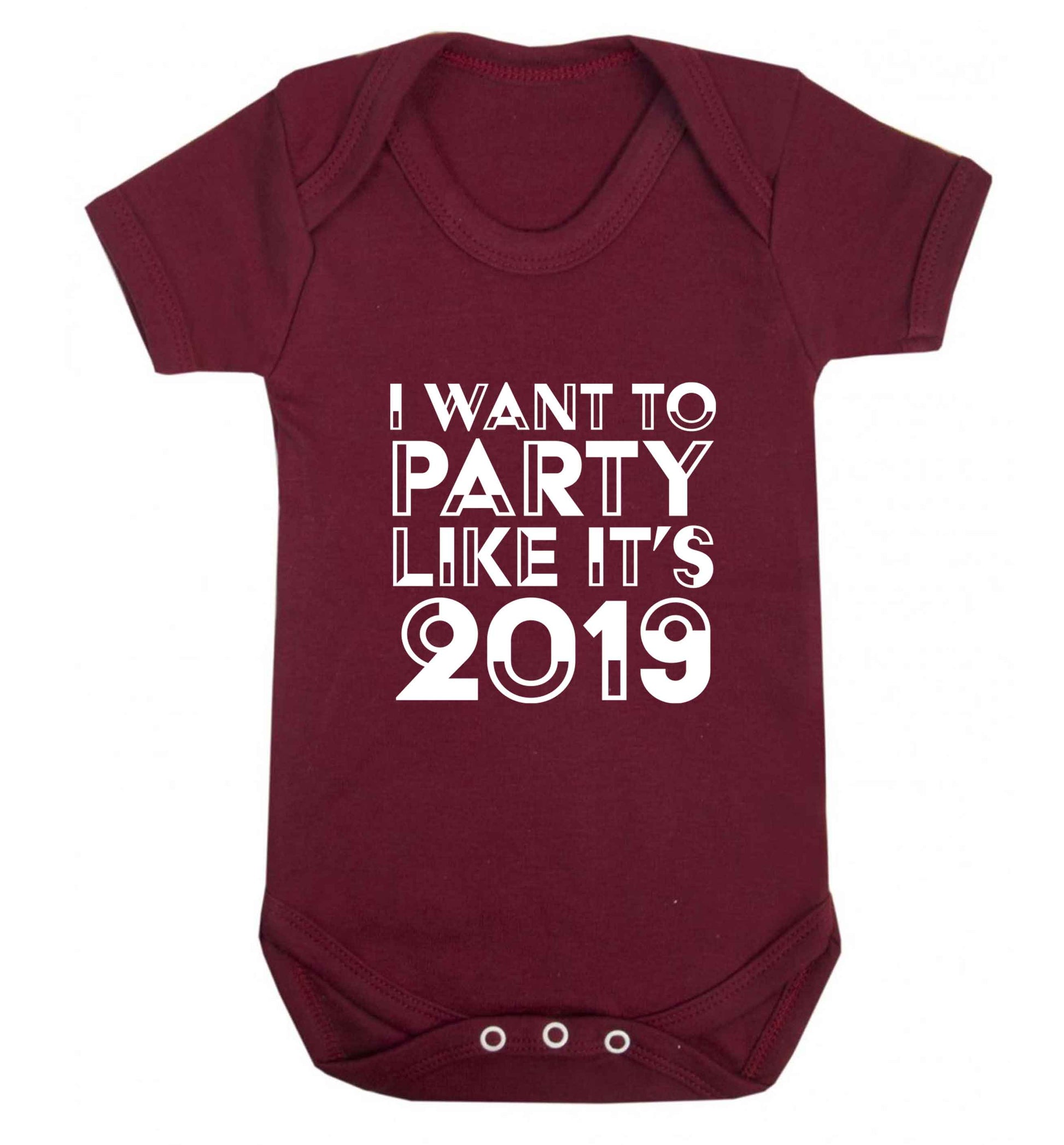 I want to party like it's 2019 baby vest maroon 18-24 months