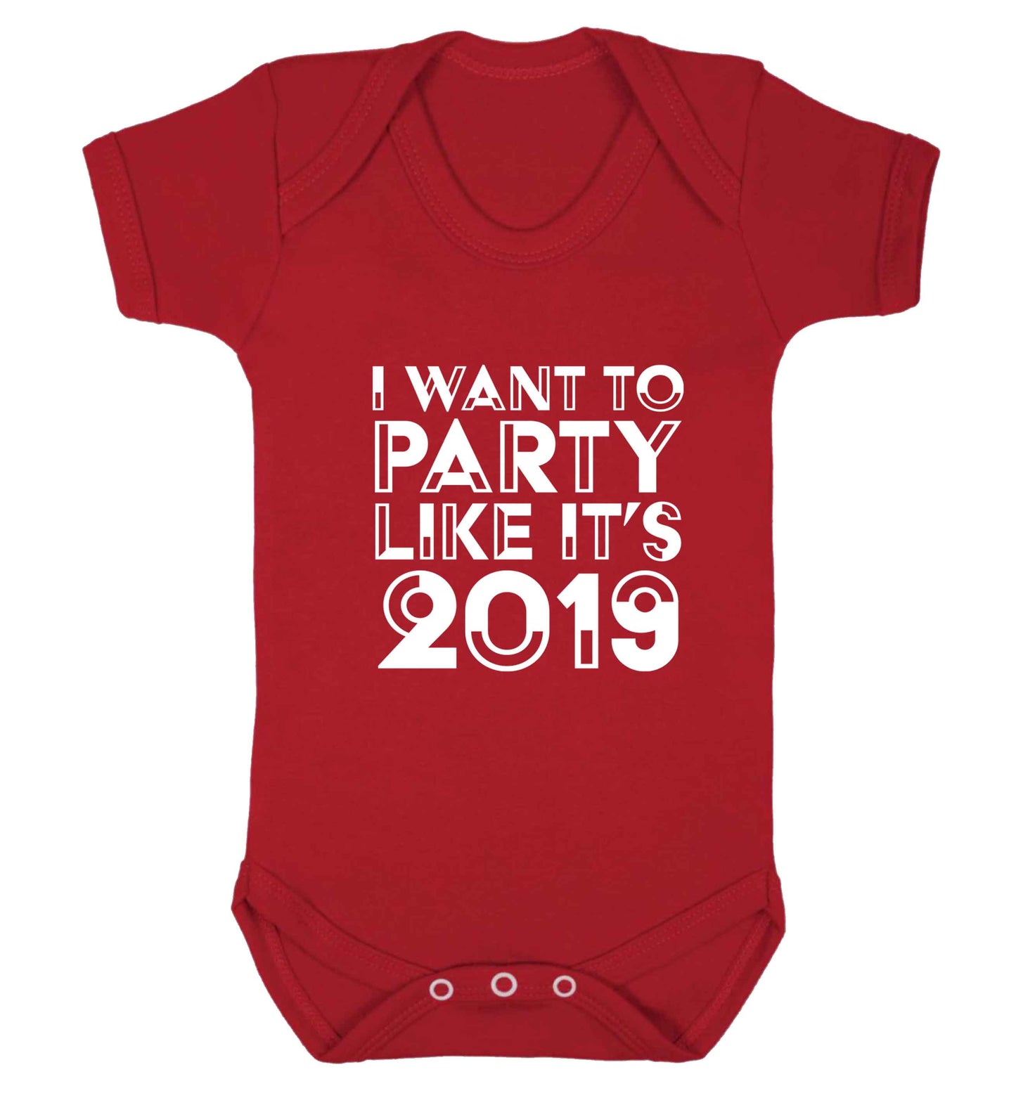 I want to party like it's 2019 baby vest red 18-24 months