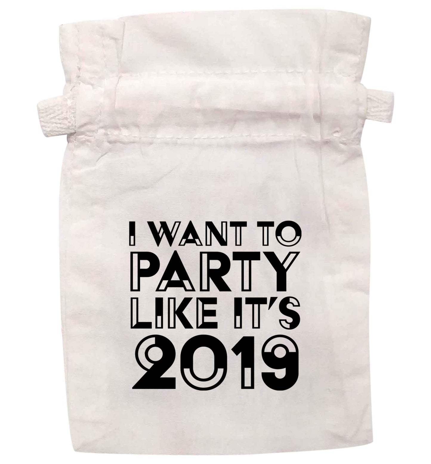 I want to party like it's 2019 | XS - L | Pouch / Drawstring bag / Sack | Organic Cotton | Bulk discounts available!