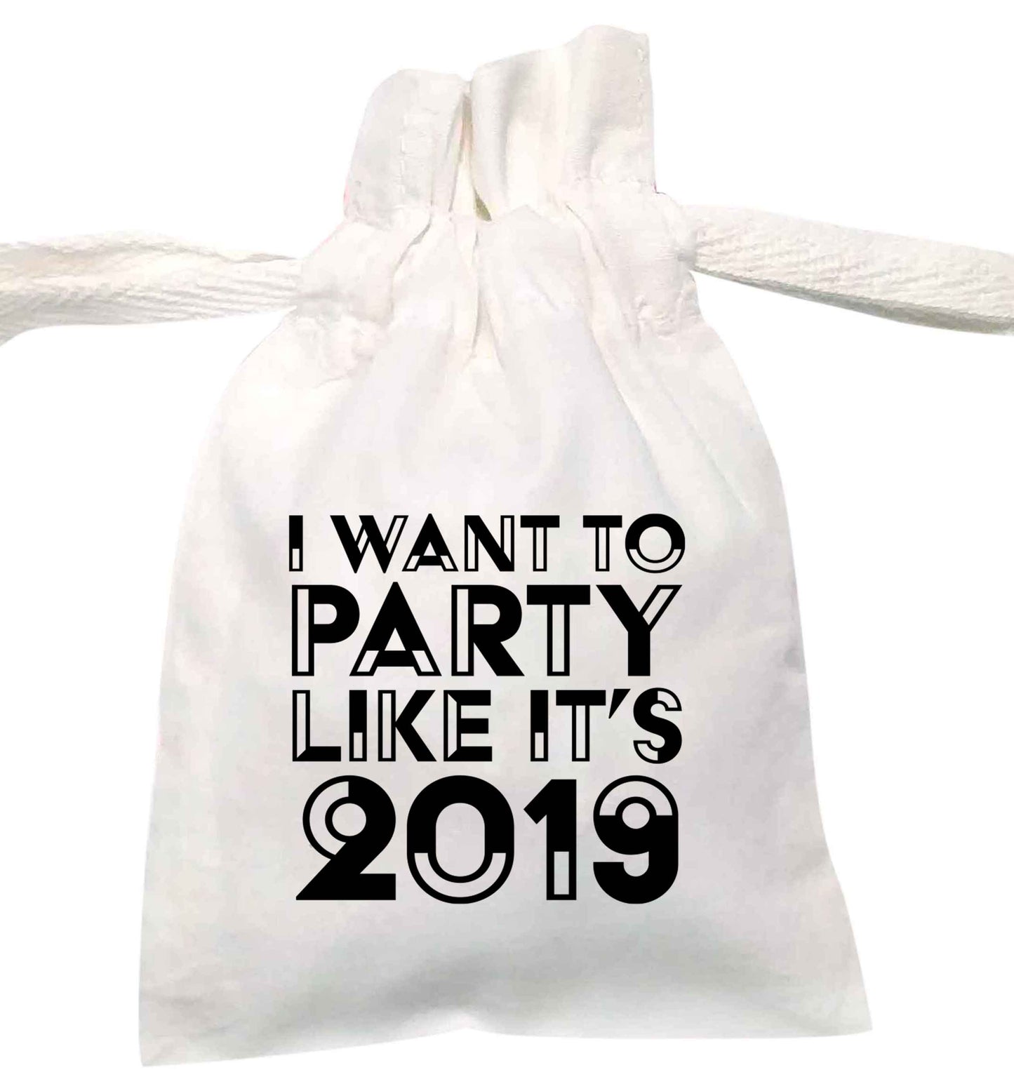 I want to party like it's 2019 | XS - L | Pouch / Drawstring bag / Sack | Organic Cotton | Bulk discounts available!