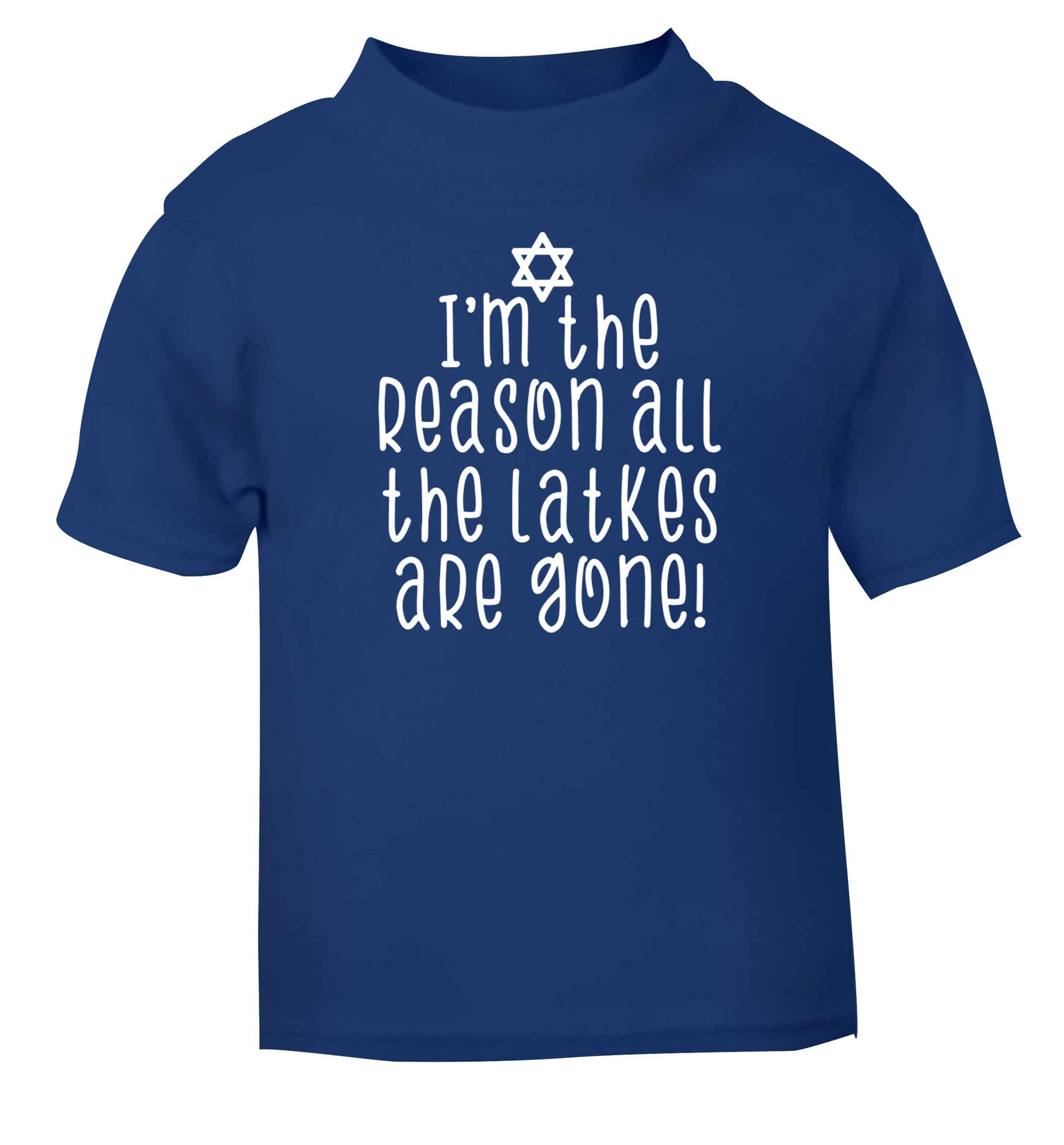I'm the reason all the latkes are gone blue baby toddler Tshirt 2 Years