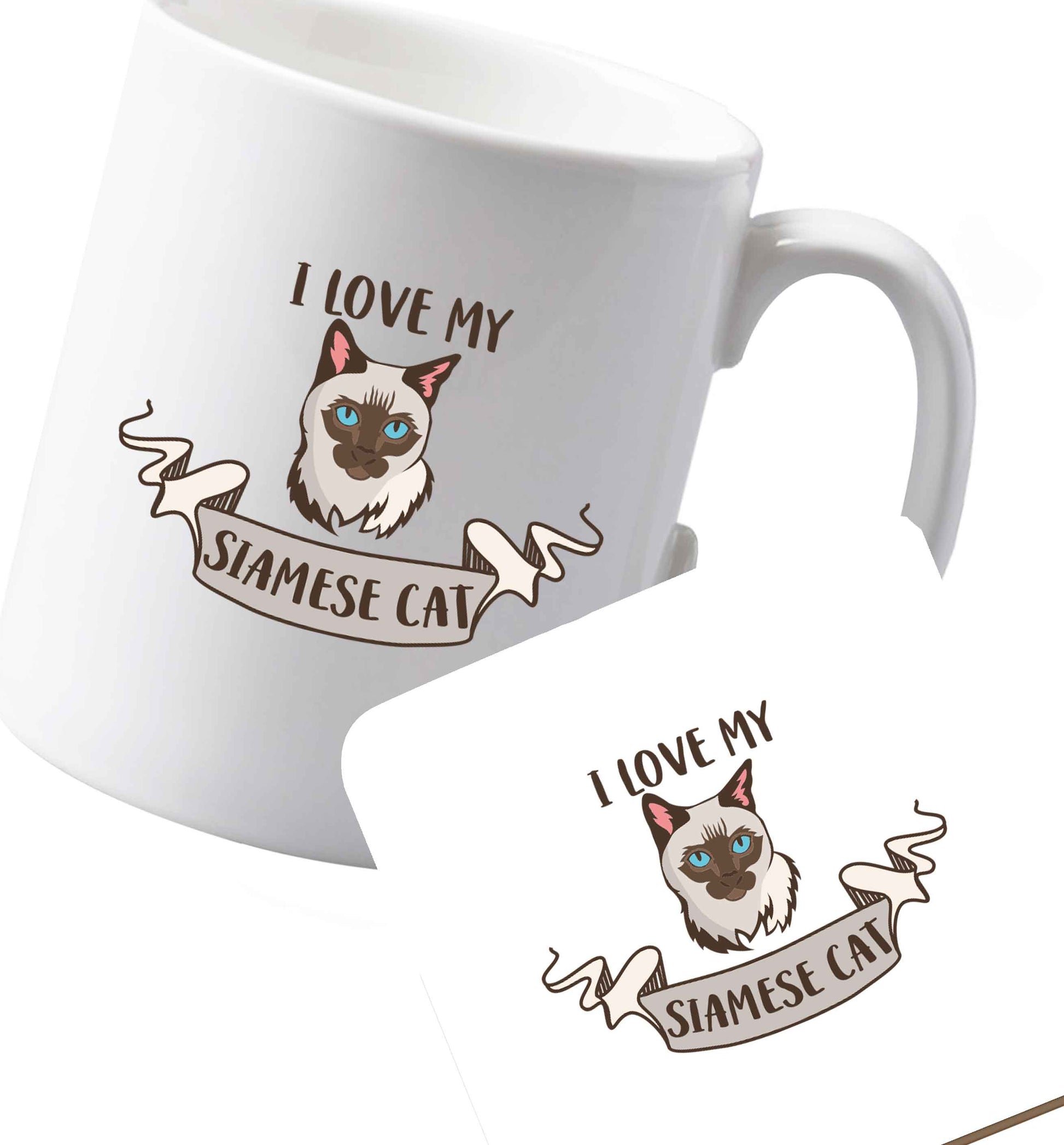 10 oz Ceramic mug and coaster I love my siamese cat both sides