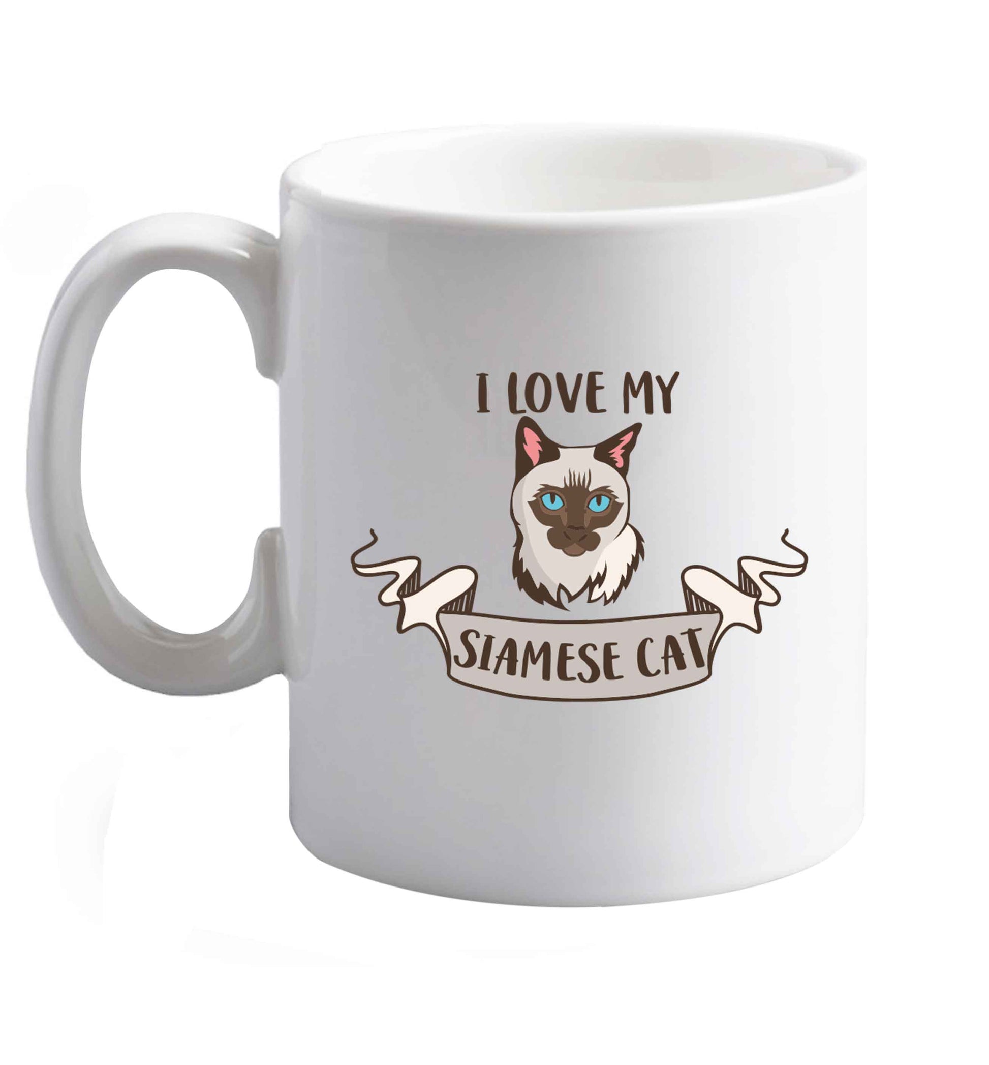 10 oz I love my siamese cat ceramic mug right handed