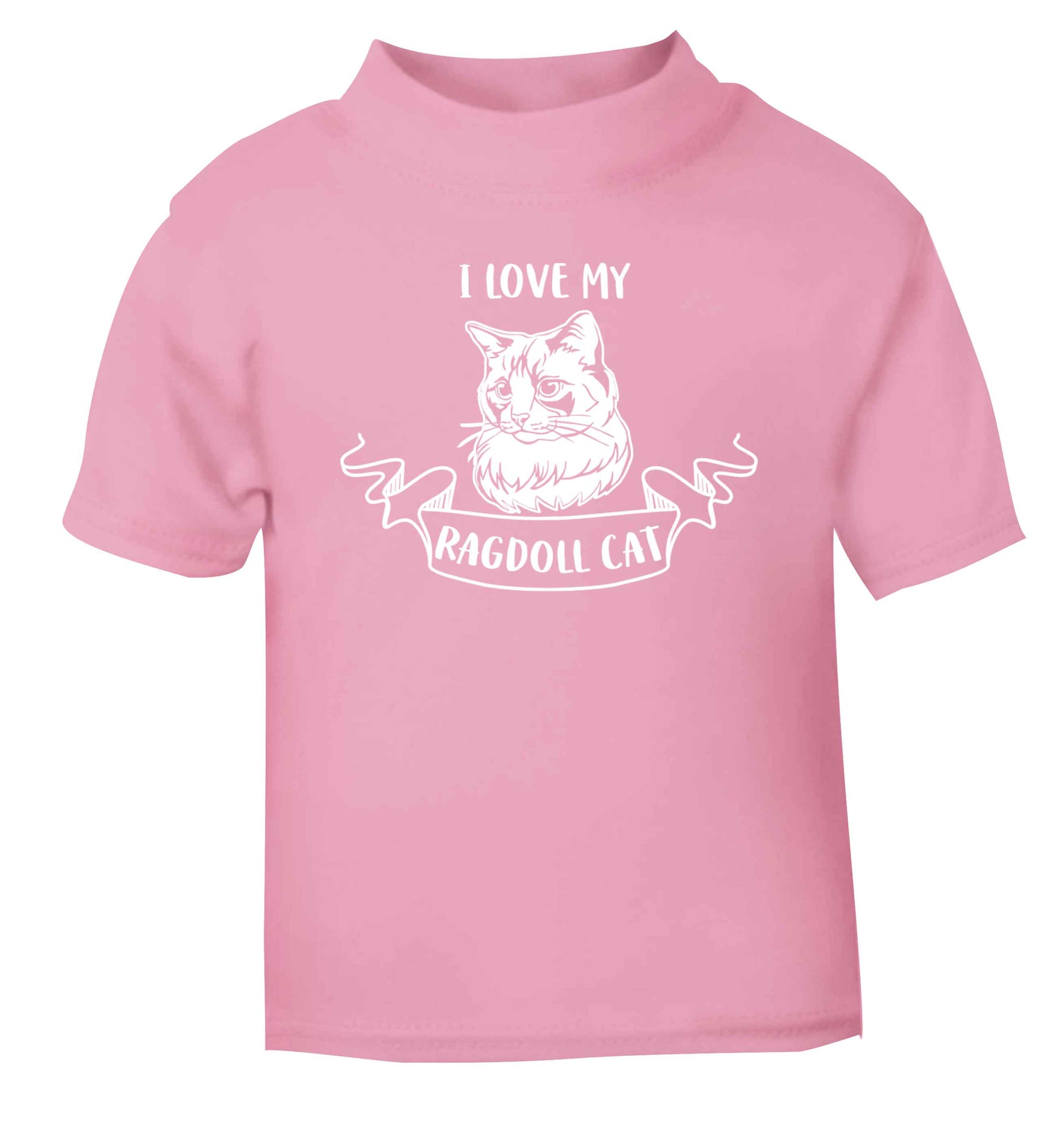 I love my ragdoll cat light pink baby toddler Tshirt 2 Years