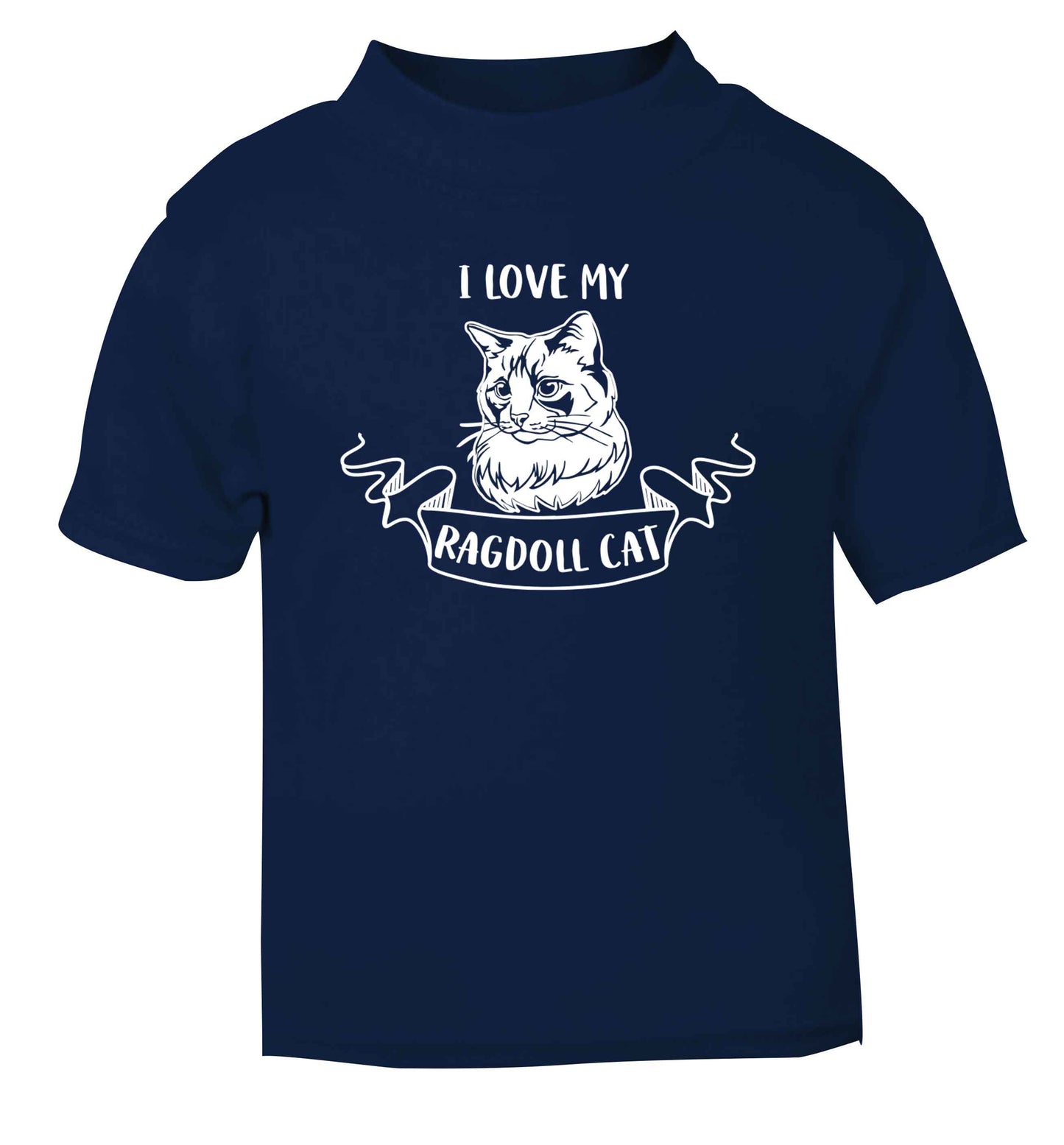 I love my ragdoll cat navy baby toddler Tshirt 2 Years