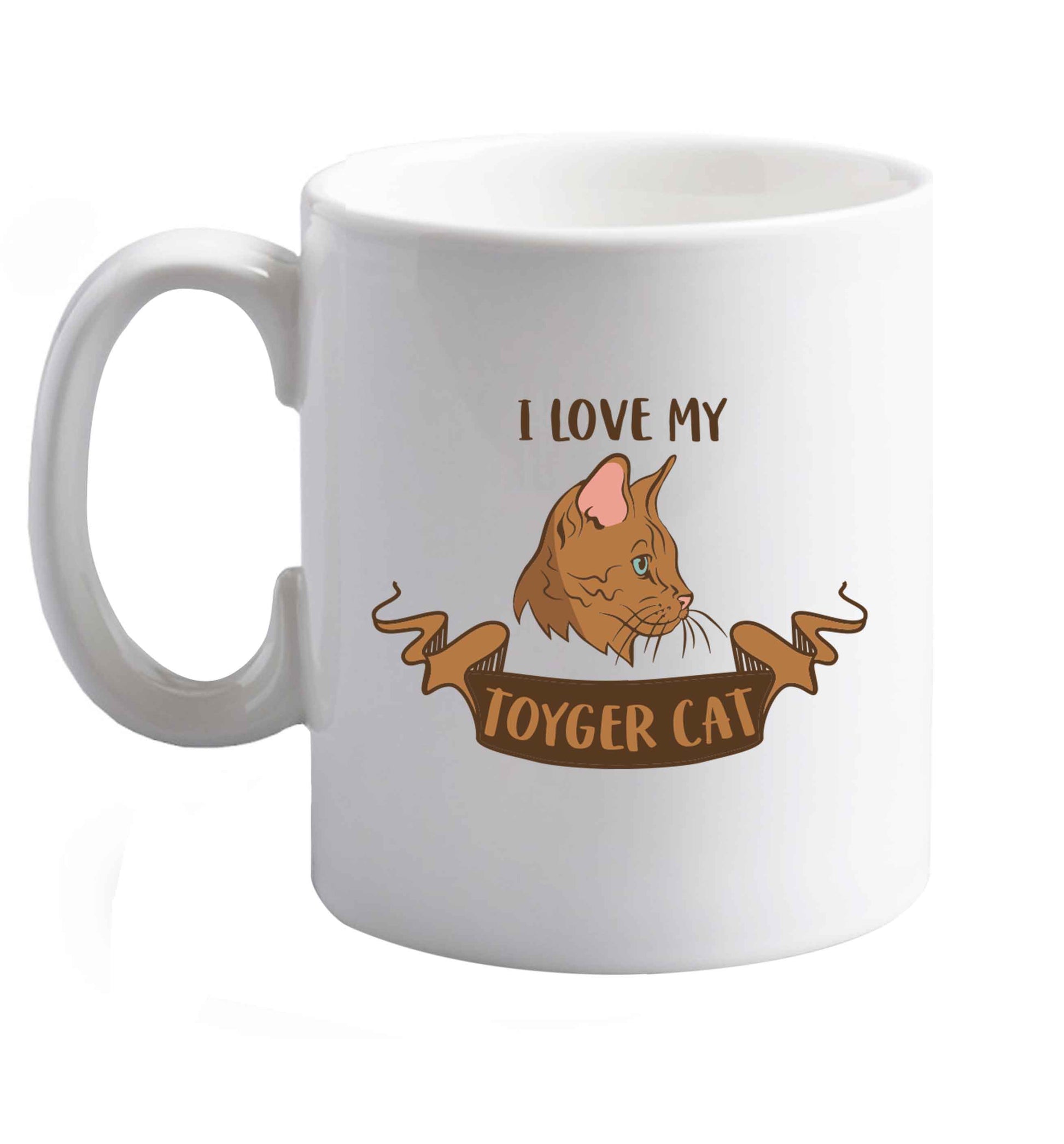 10 oz I love my toyger cat ceramic mug right handed