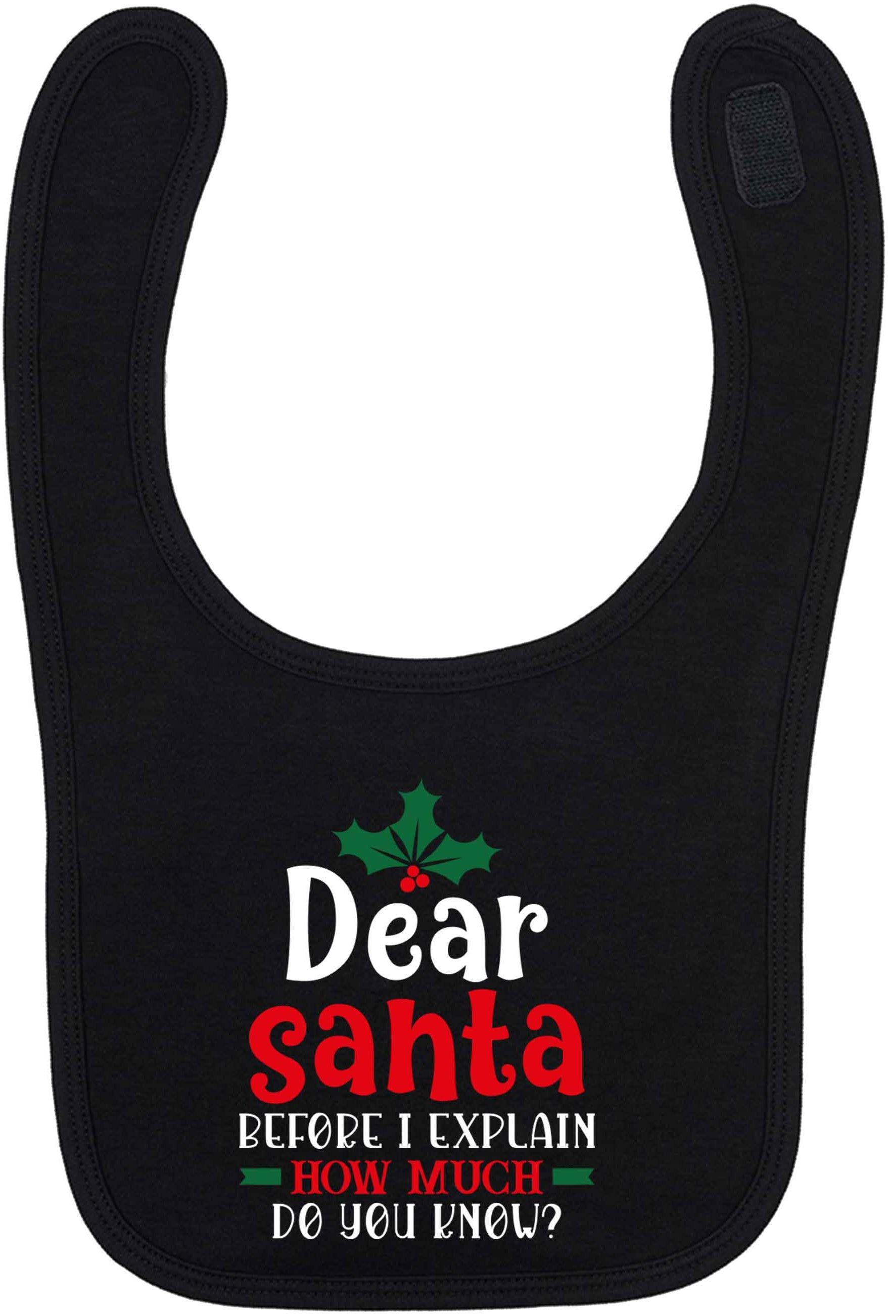 Santa before I explain how much do you know? black baby bib