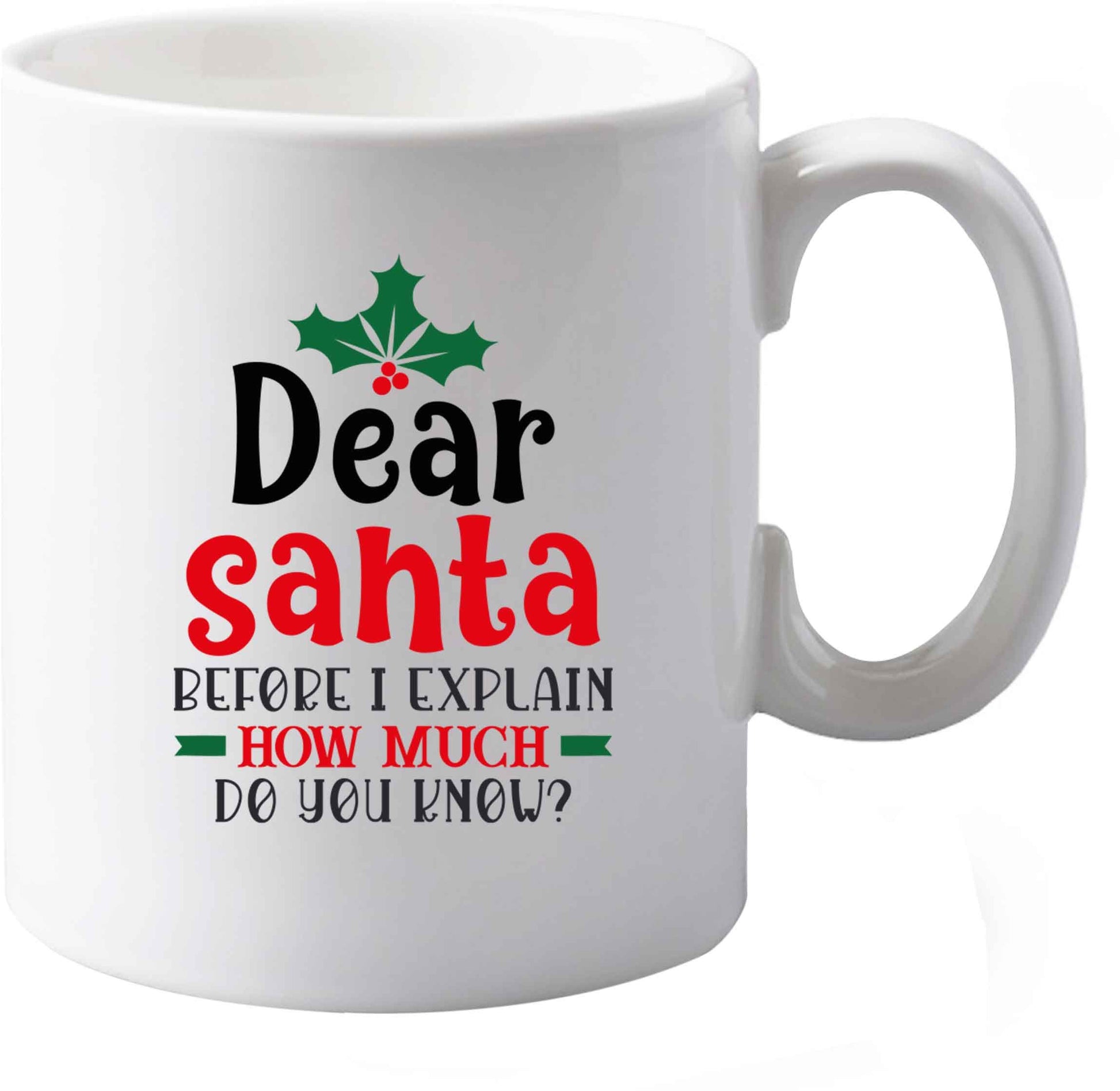 10 oz Santa before I explain how much do you know? ceramic mug both sides