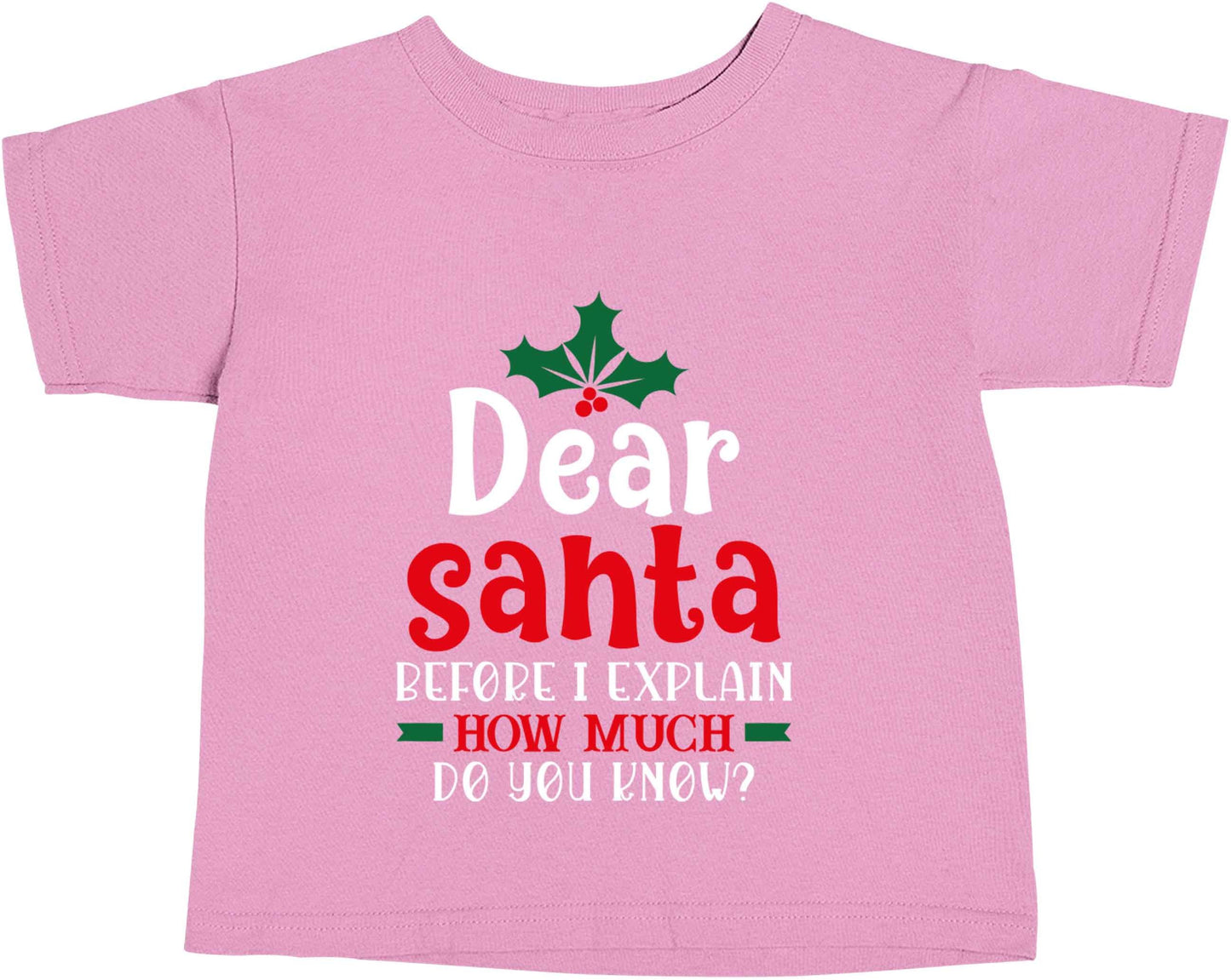 Santa before I explain how much do you know? light pink baby toddler Tshirt 2 Years