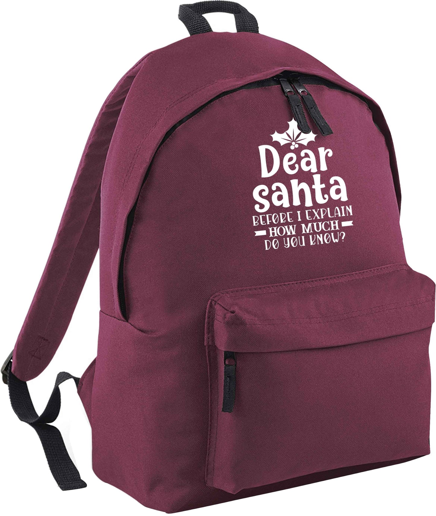 Santa before I explain how much do you know? maroon adults backpack