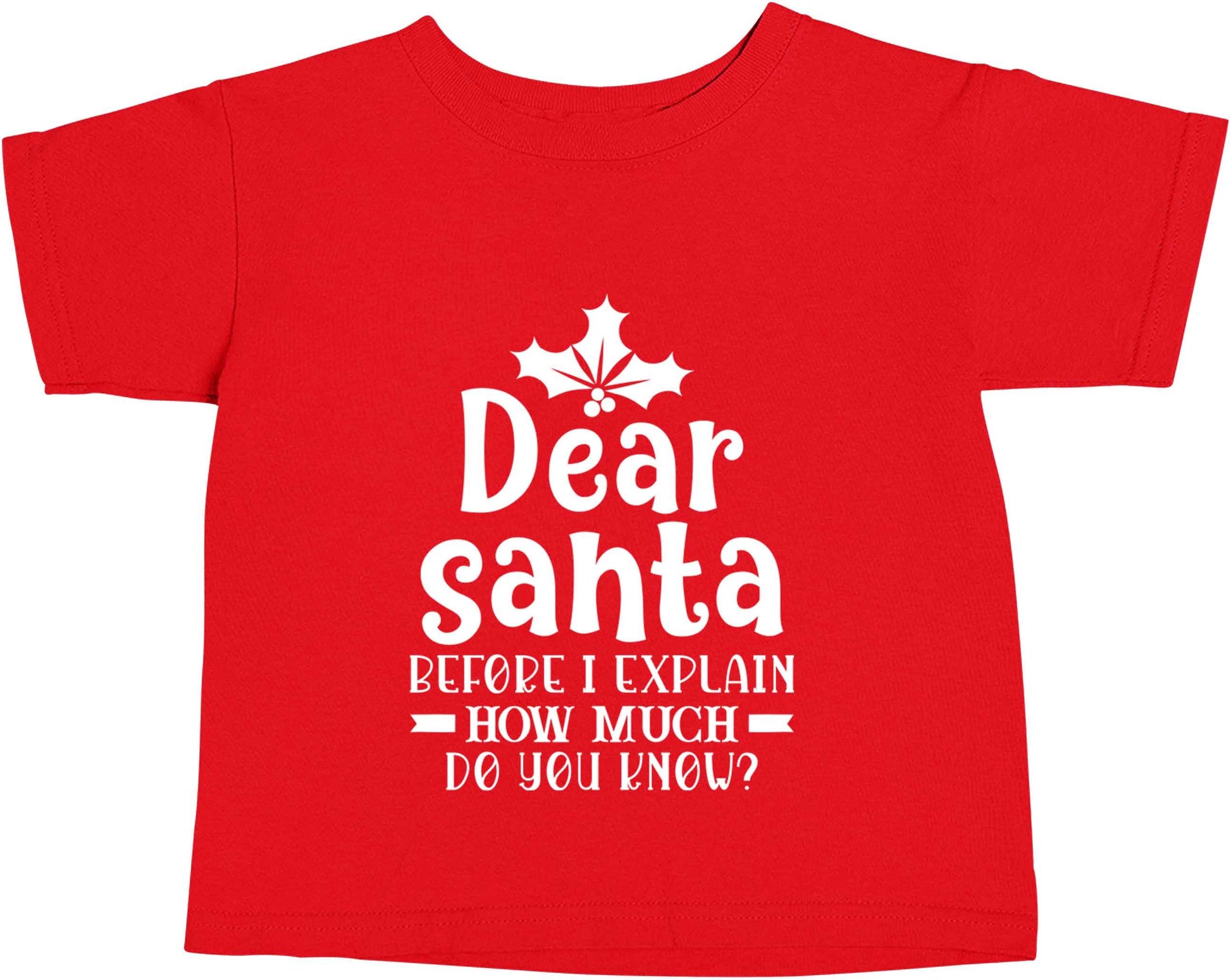 Santa before I explain how much do you know? red baby toddler Tshirt 2 Years