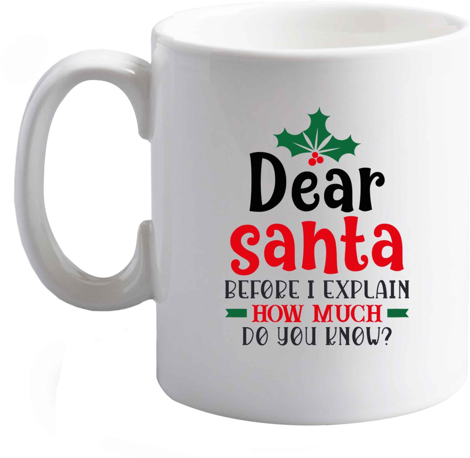 10 oz Santa before I explain how much do you know? ceramic mug right handed