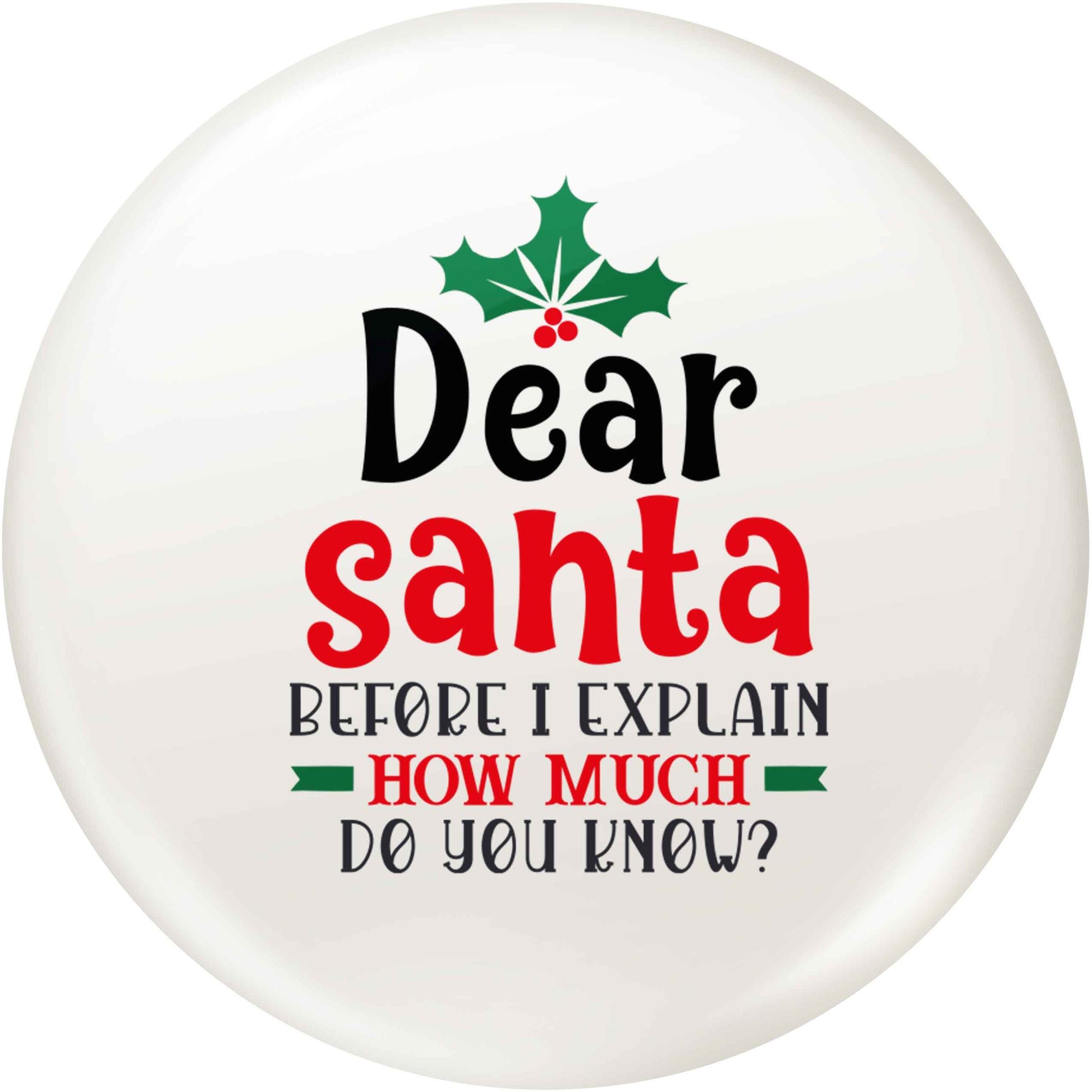 Santa before I explain how much do you know? small 25mm Pin badge