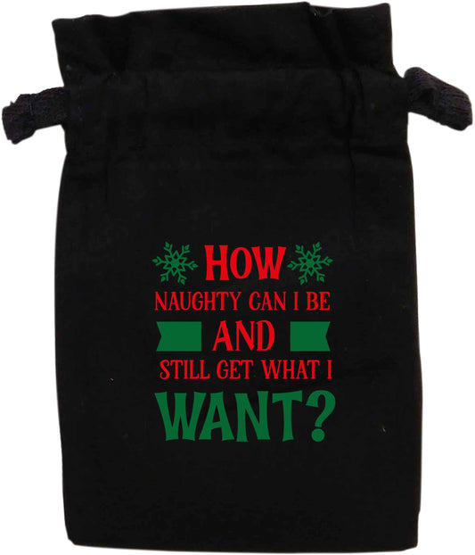 How naughty can I be and still get what I want? | XS - L | Pouch / Drawstring bag / Sack | Organic Cotton | Bulk discounts available!