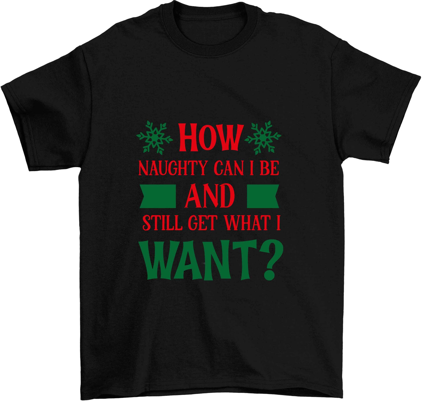 How naughty can I be and still get what I want? Children's black Tshirt 12-13 Years
