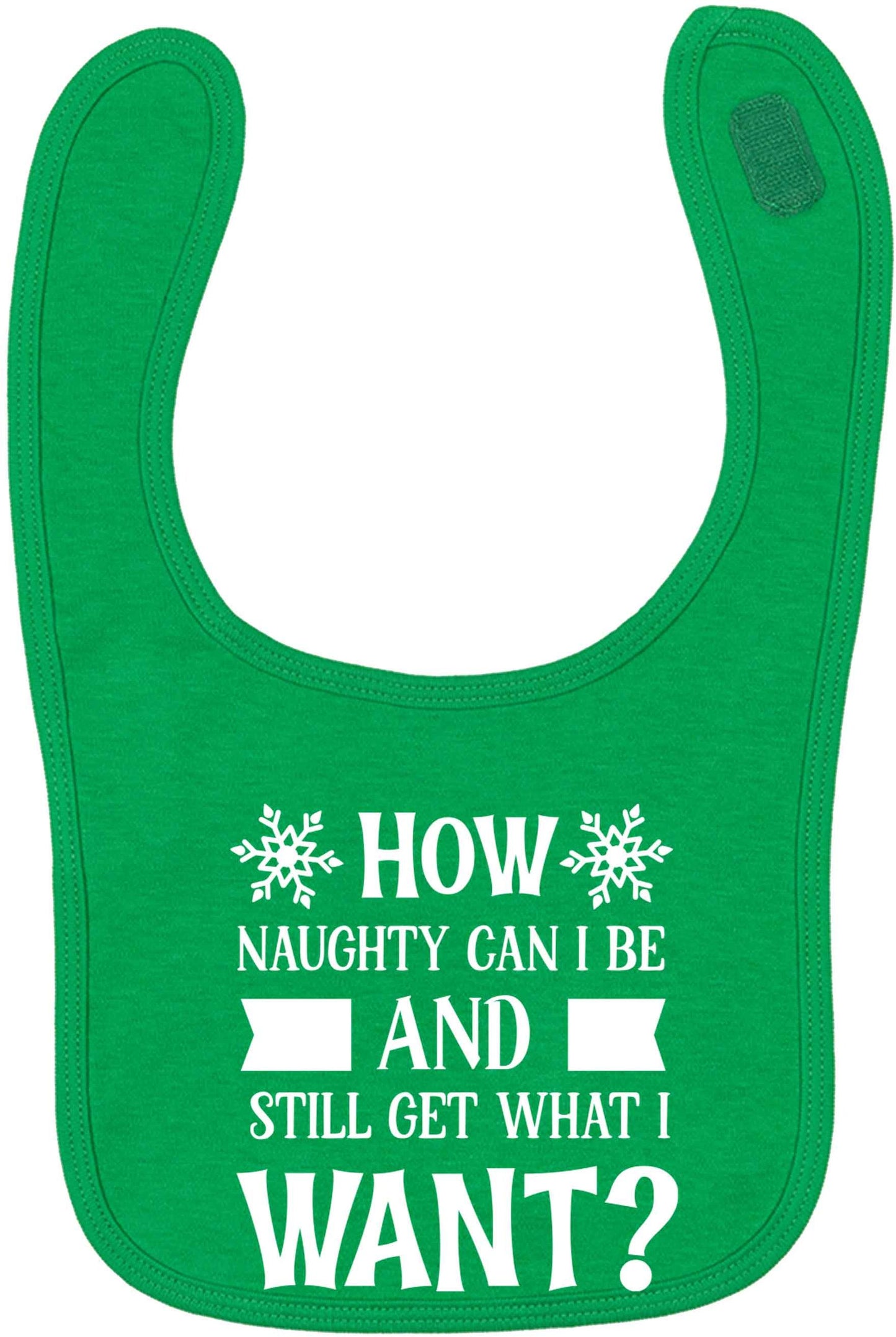 How naughty can I be and still get what I want? green baby bib