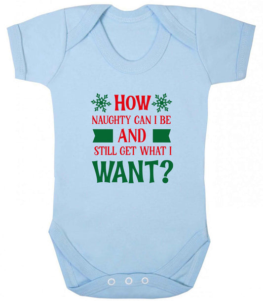 How naughty can I be and still get what I want? baby vest pale blue 18-24 months
