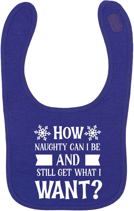 How naughty can I be and still get what I want? | baby bib