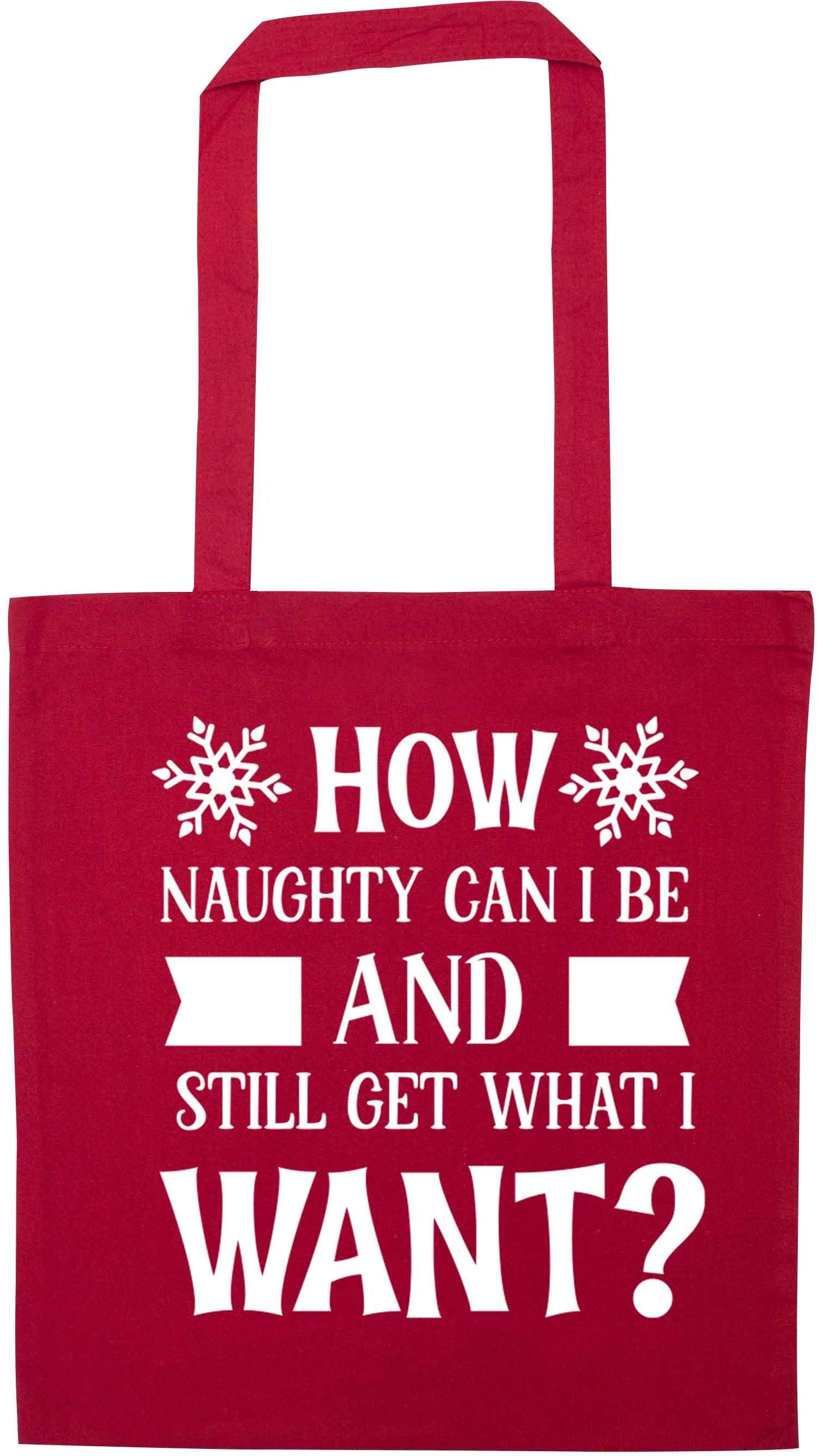 How naughty can I be and still get what I want? red tote bag