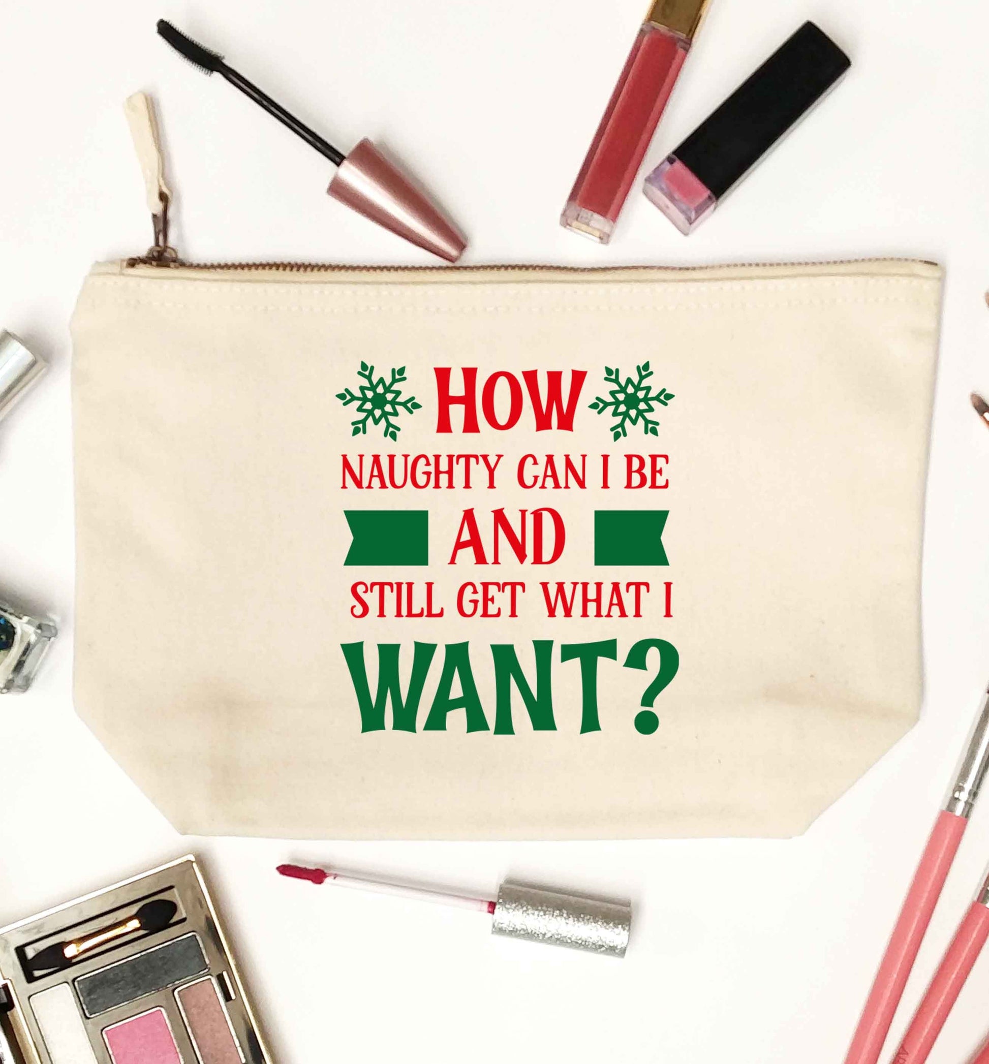 How naughty can I be and still get what I want? natural makeup bag