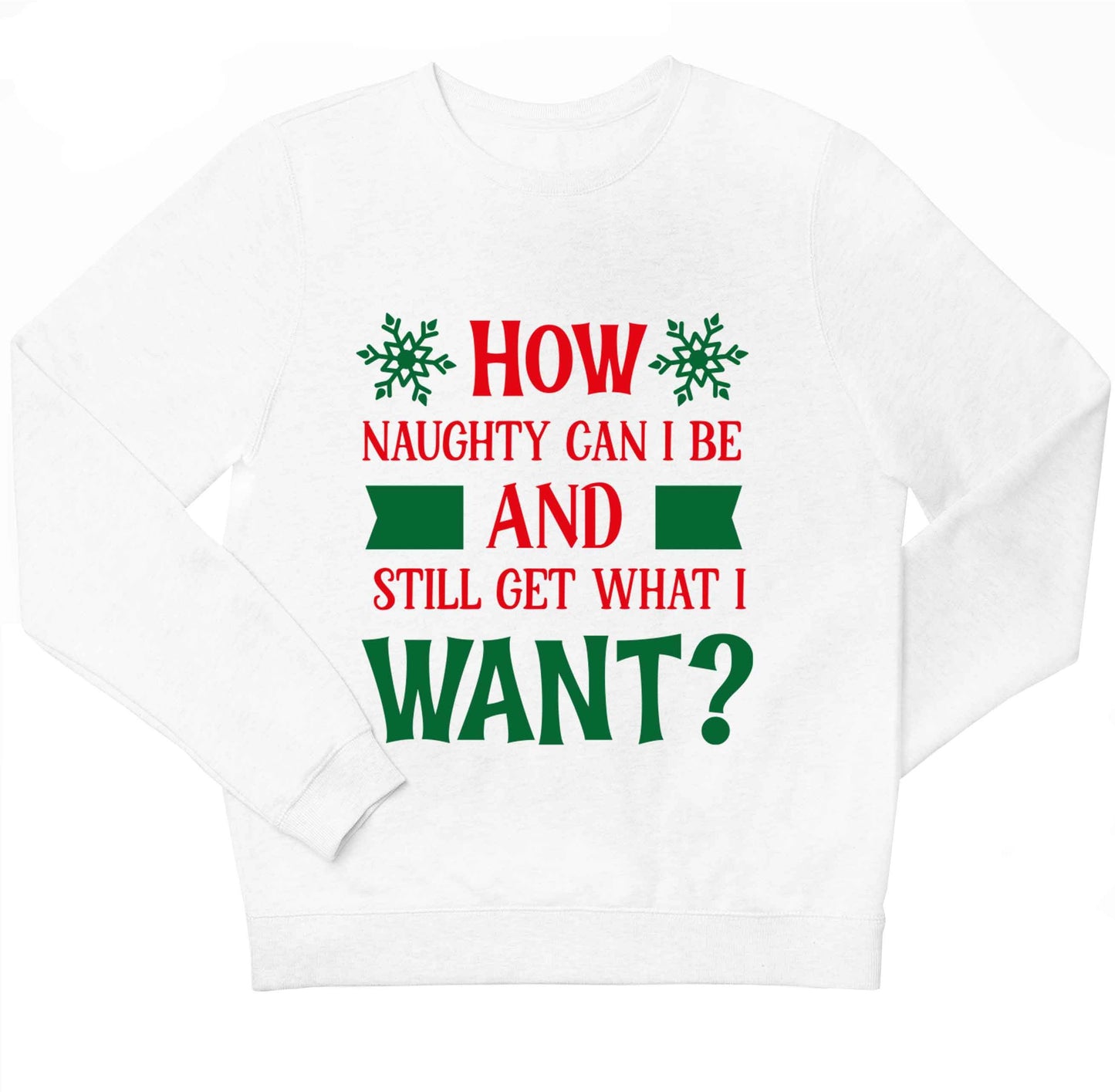 How naughty can I be and still get what I want? children's white sweater 12-13 Years