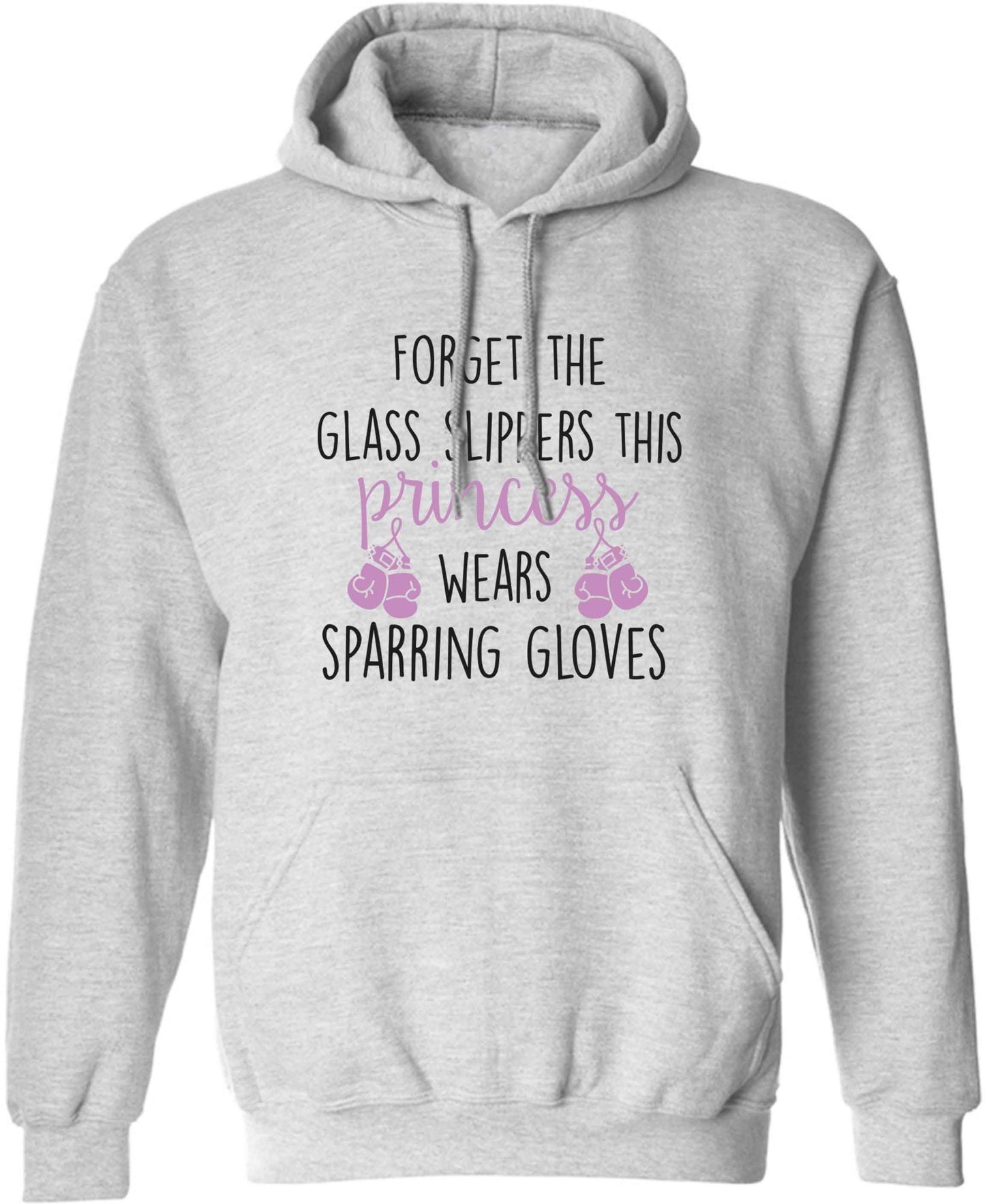 Forget the glass slippers this princess wears sparring gloves adults unisex grey hoodie 2XL