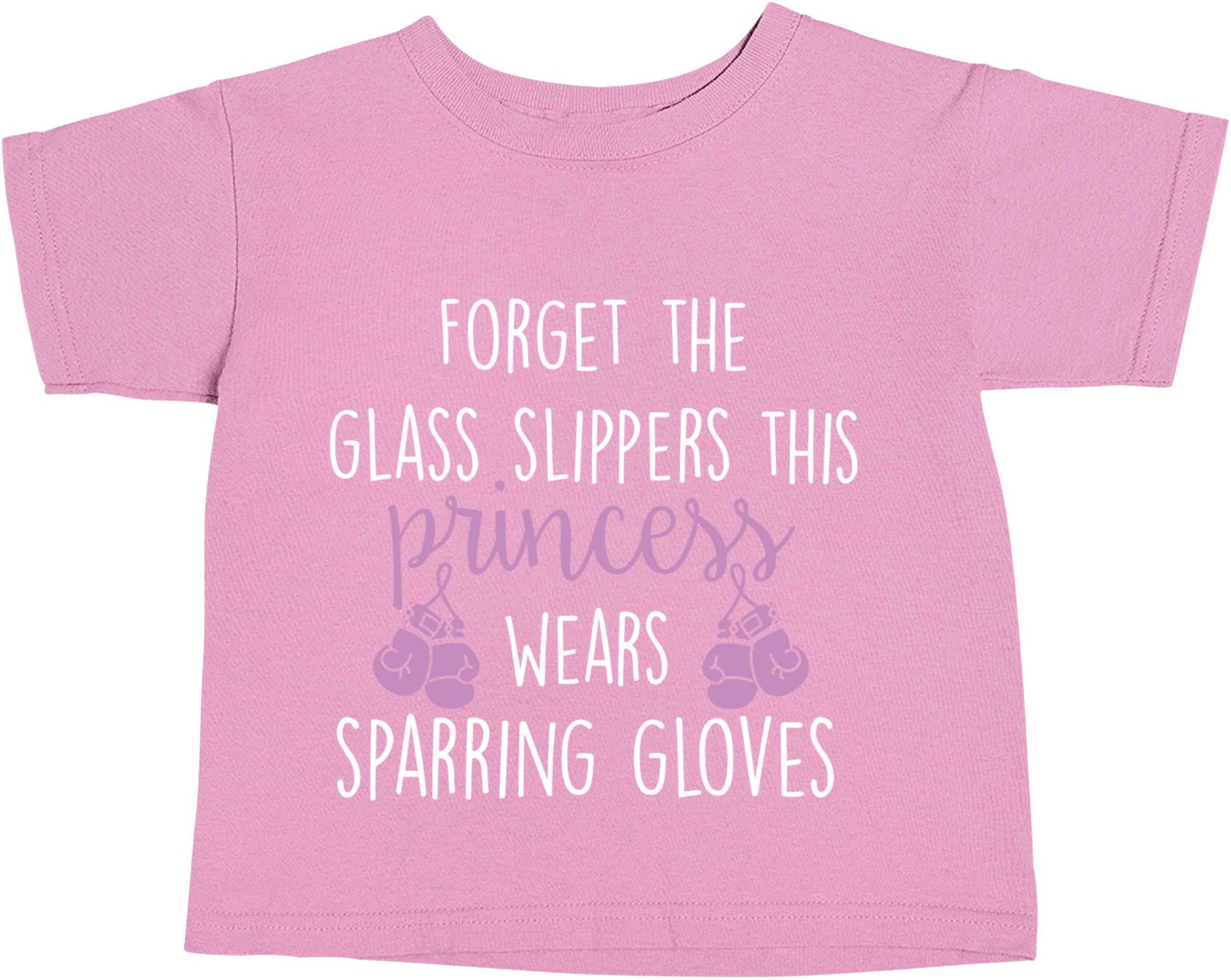 Forget the glass slippers this princess wears sparring gloves light pink baby toddler Tshirt 2 Years