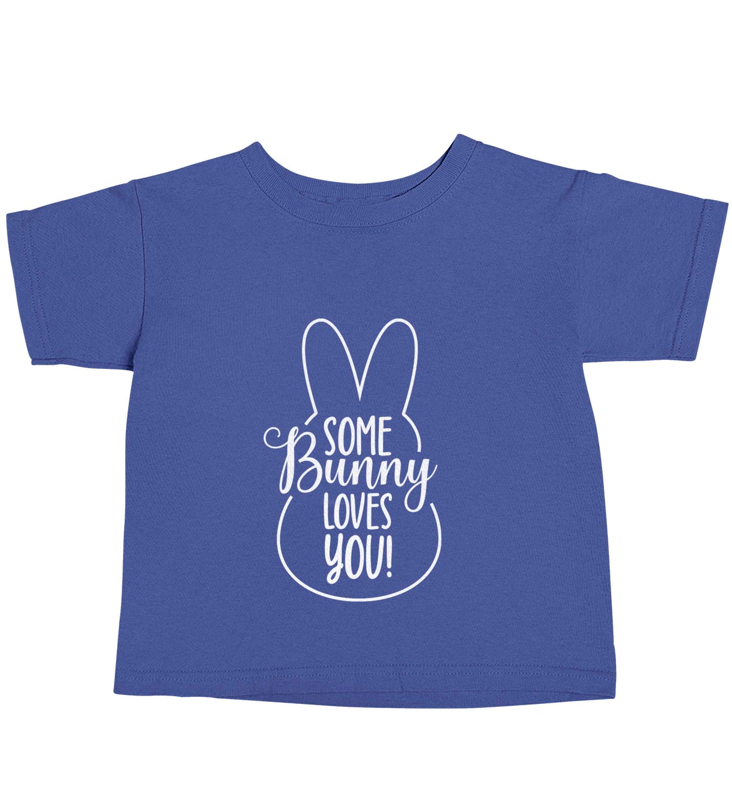 Some bunny loves you blue baby toddler Tshirt 2 Years