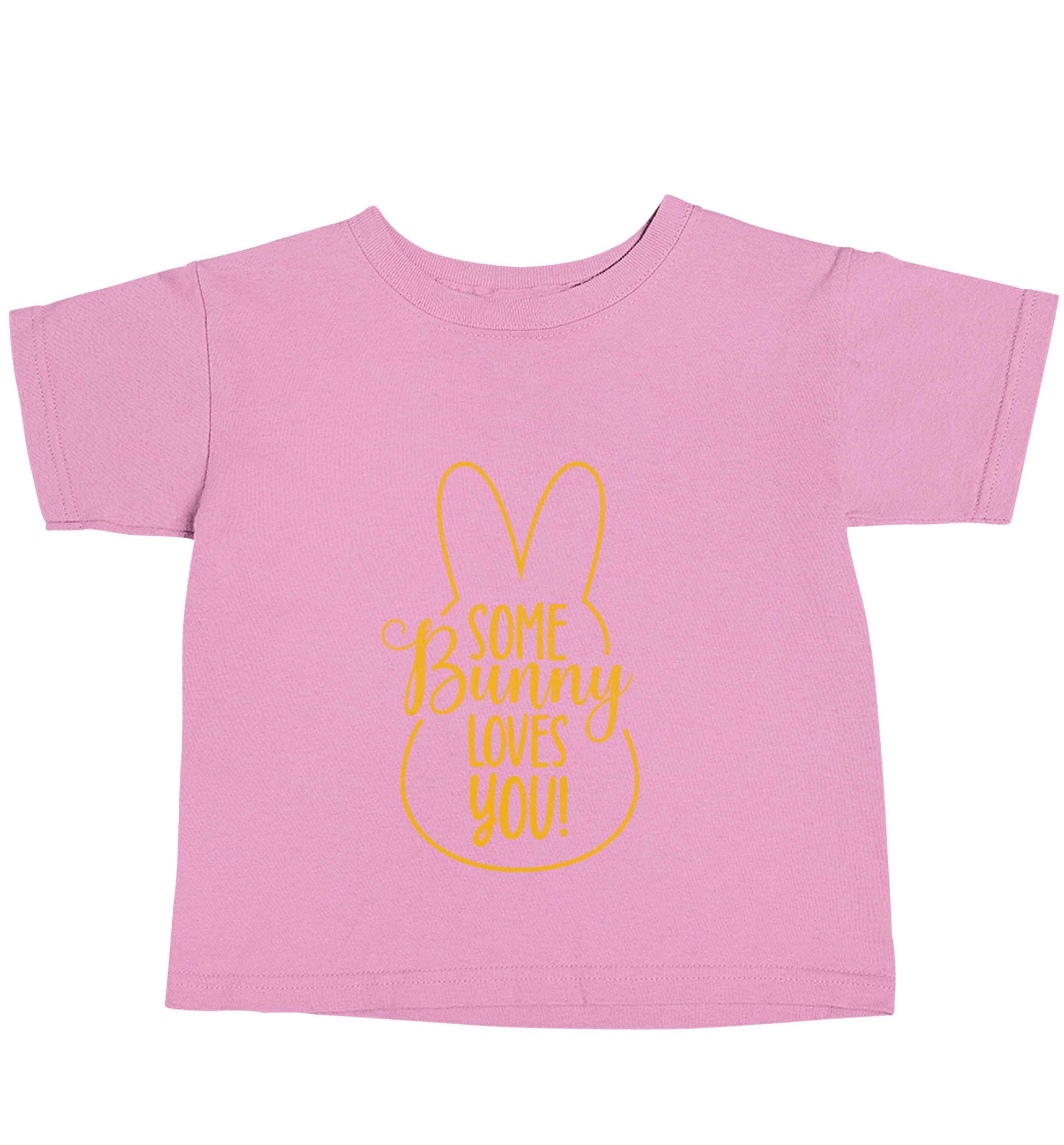 Some bunny loves you light pink baby toddler Tshirt 2 Years