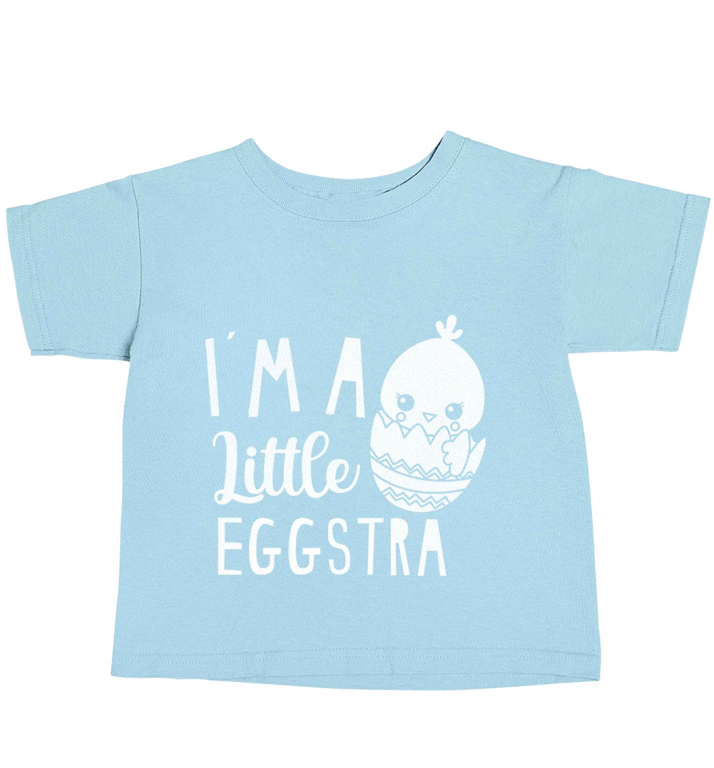 I'm a little eggstra light blue baby toddler Tshirt 2 Years