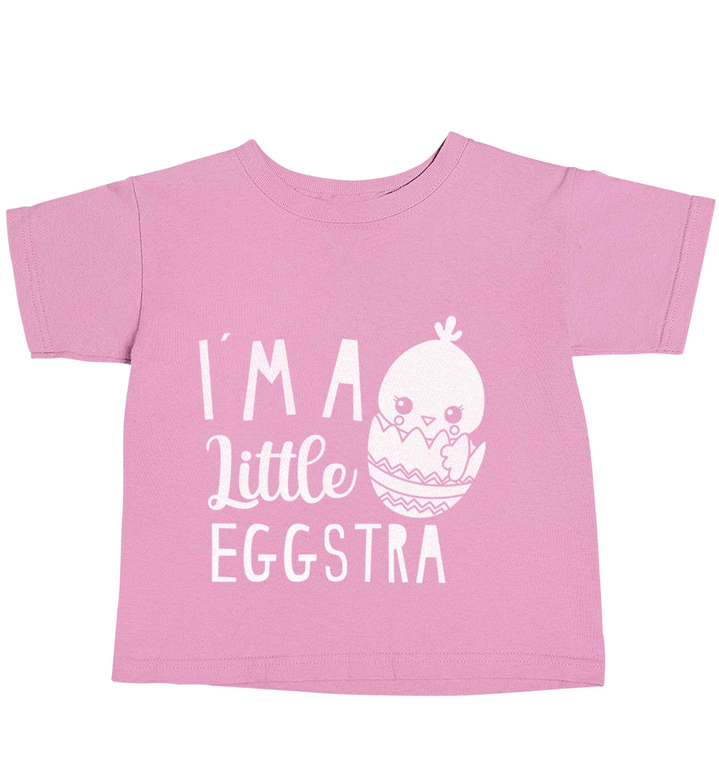 I'm a little eggstra light pink baby toddler Tshirt 2 Years