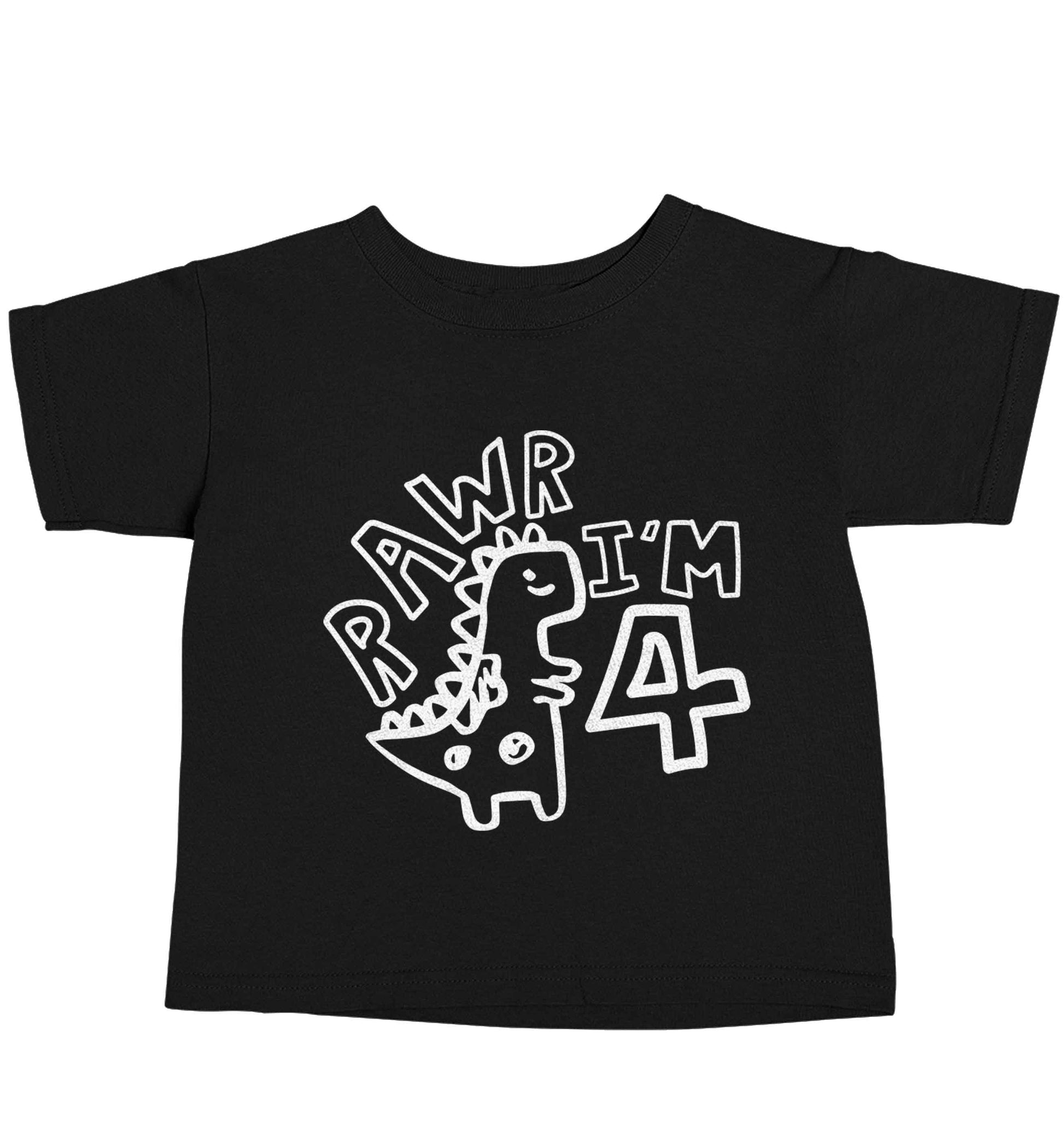 Rawr I'm four - personalise with ANY age! Black baby toddler Tshirt 2 years