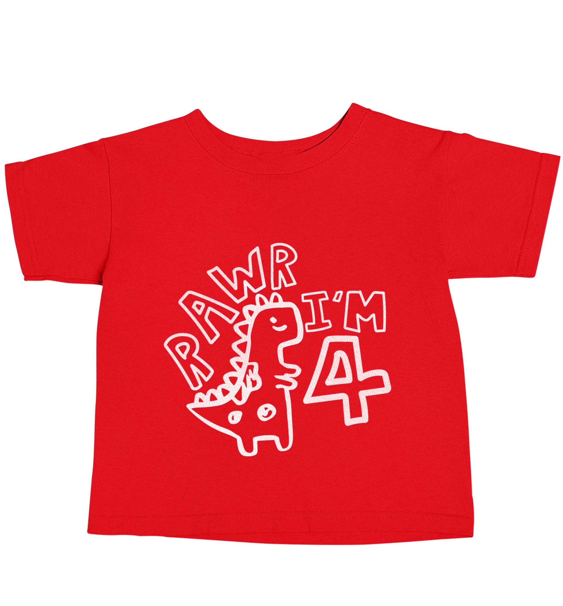 Rawr I'm four - personalise with ANY age! red baby toddler Tshirt 2 Years