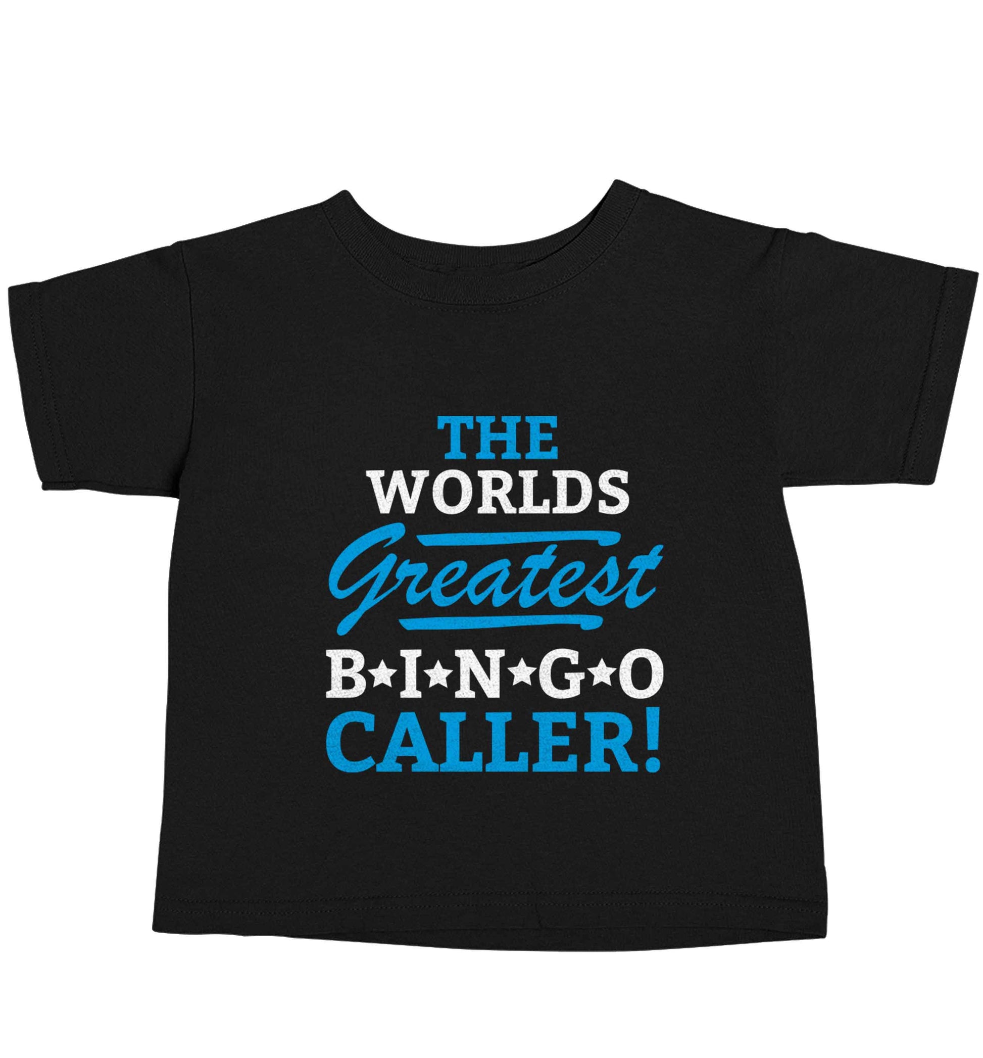 Worlds greatest bingo caller Black baby toddler Tshirt 2 years