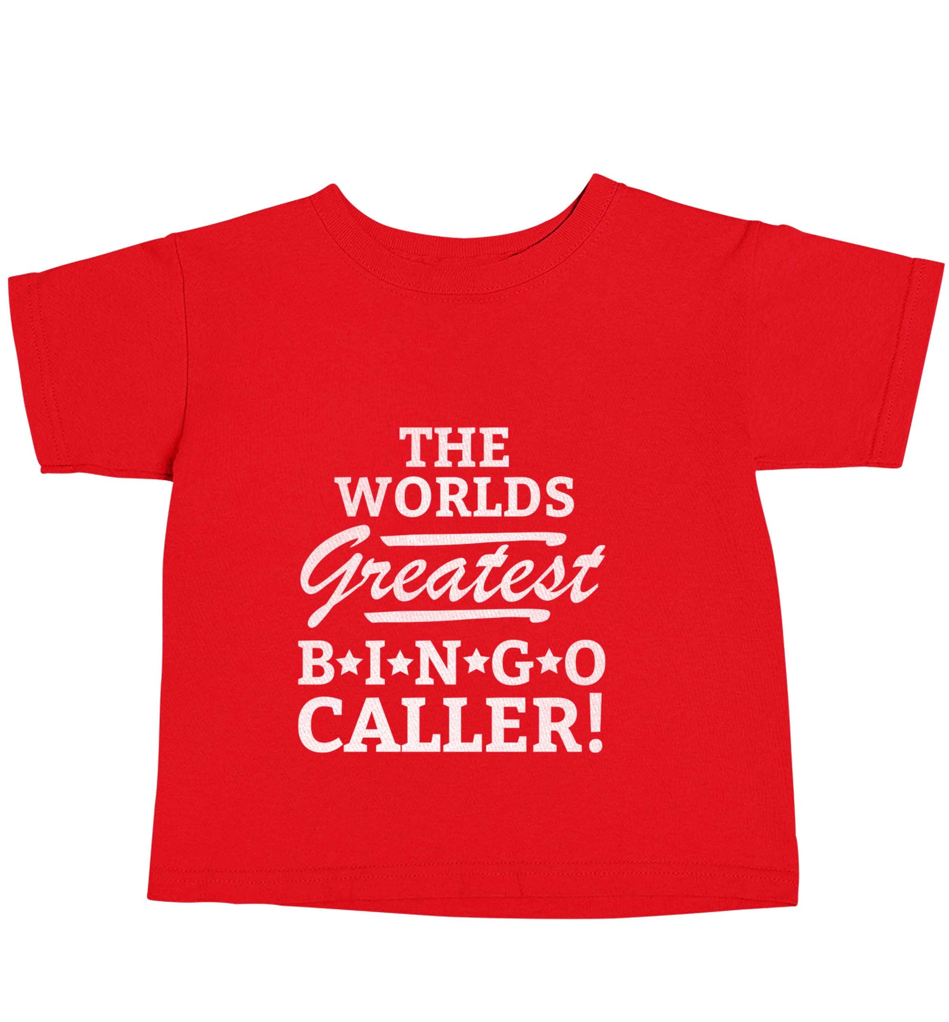 Worlds greatest bingo caller red baby toddler Tshirt 2 Years