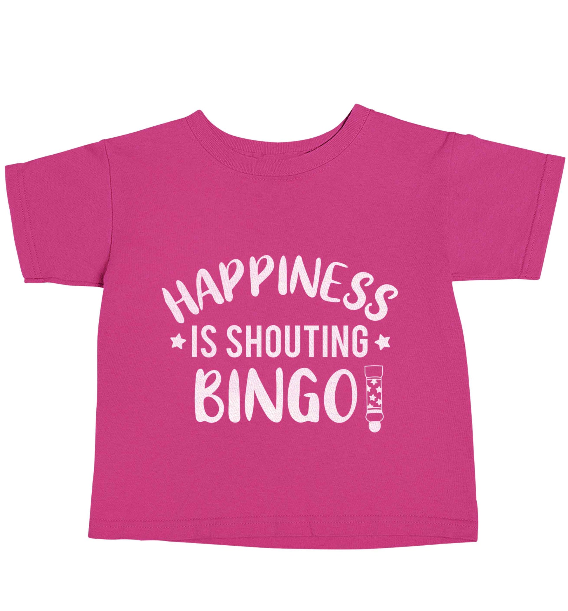 Happiness is shouting bingo! pink baby toddler Tshirt 2 Years