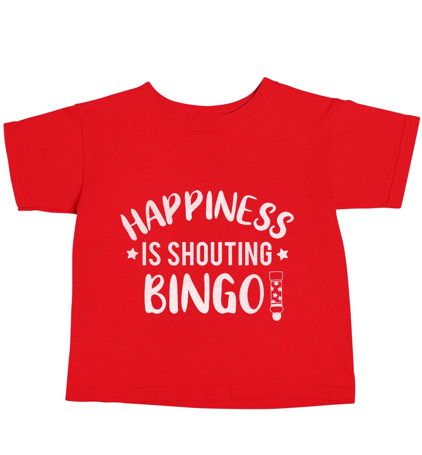 Happiness is shouting bingo! red baby toddler Tshirt 2 Years