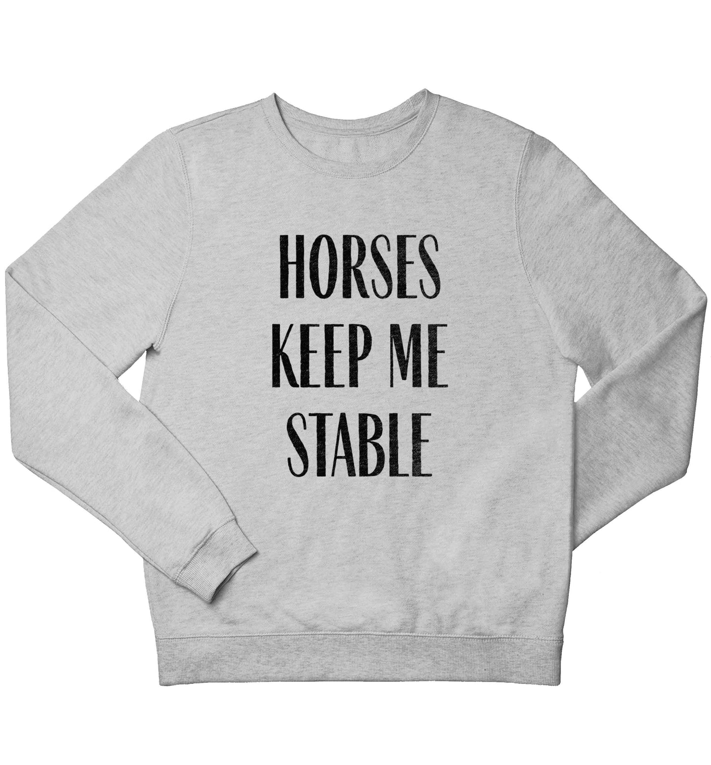 Horses keep me stable children's grey sweater 12-13 Years