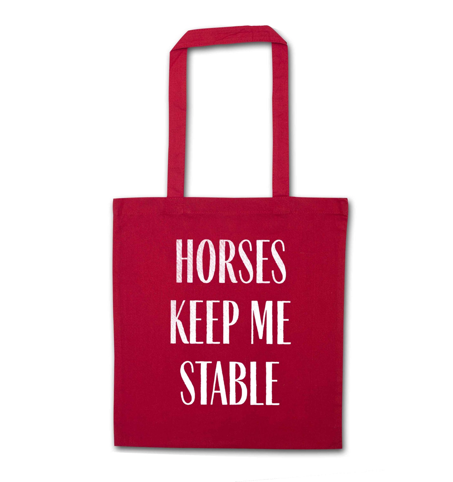 Horses keep me stable red tote bag