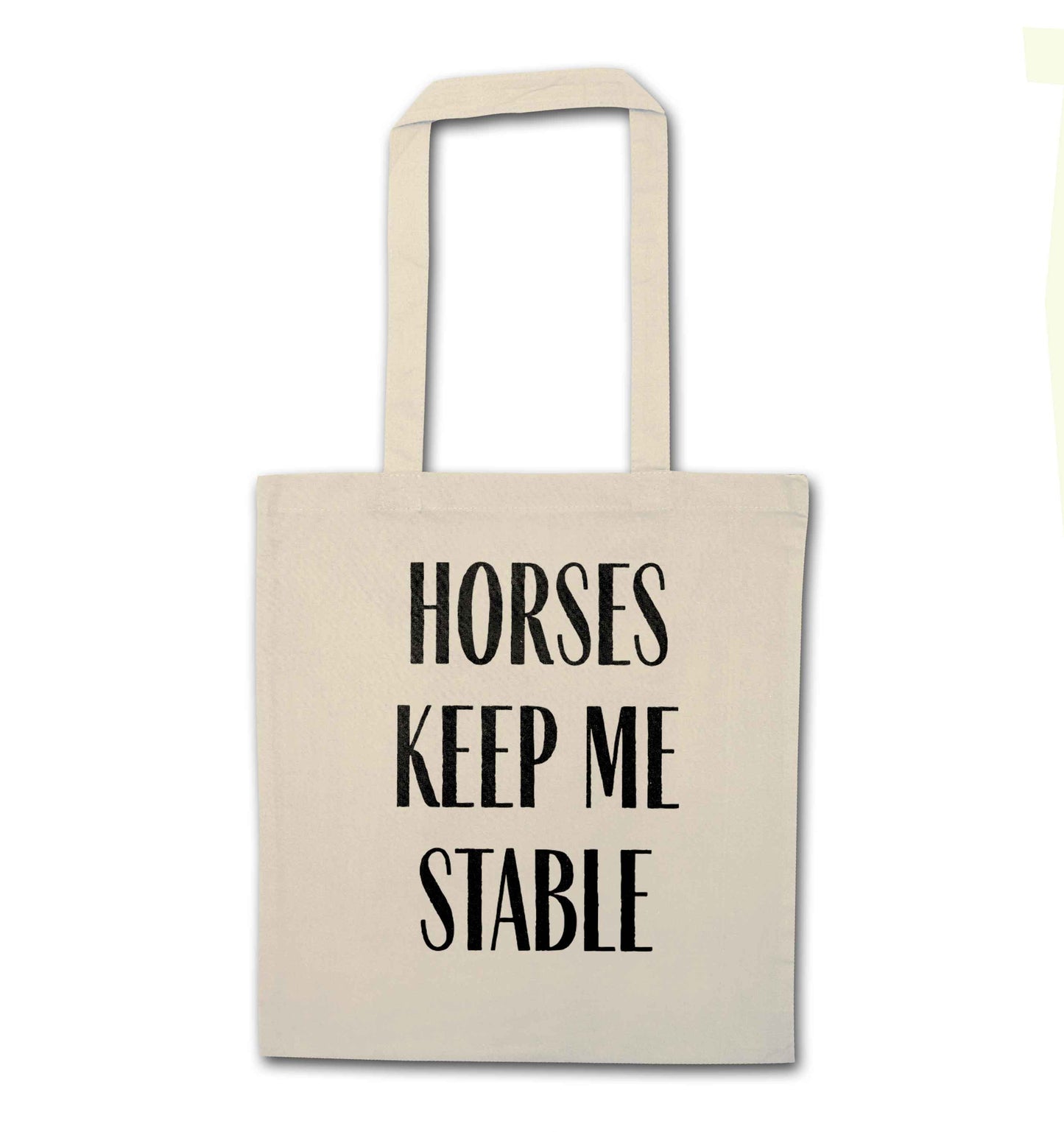 Horses keep me stable natural tote bag