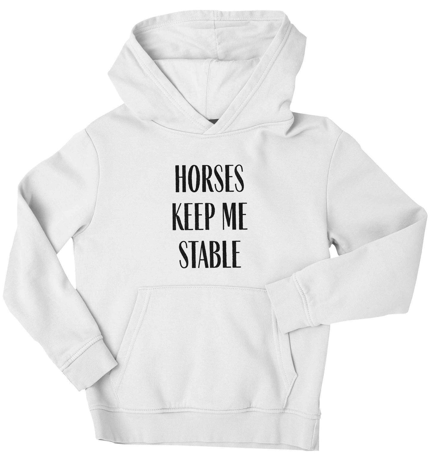 Horses keep me stable children's white hoodie 12-13 Years