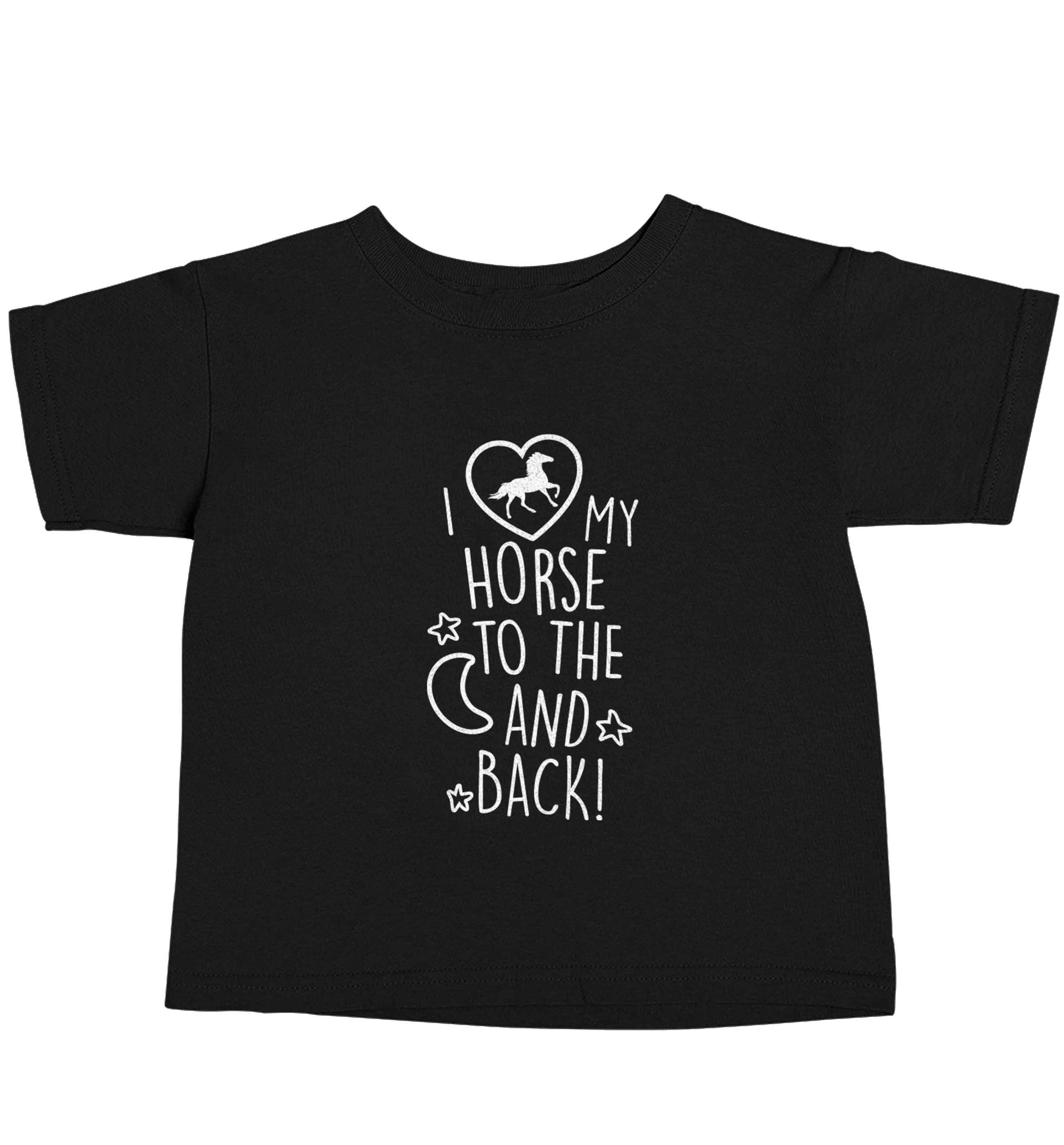 I love my horse to the moon and back Black baby toddler Tshirt 2 years