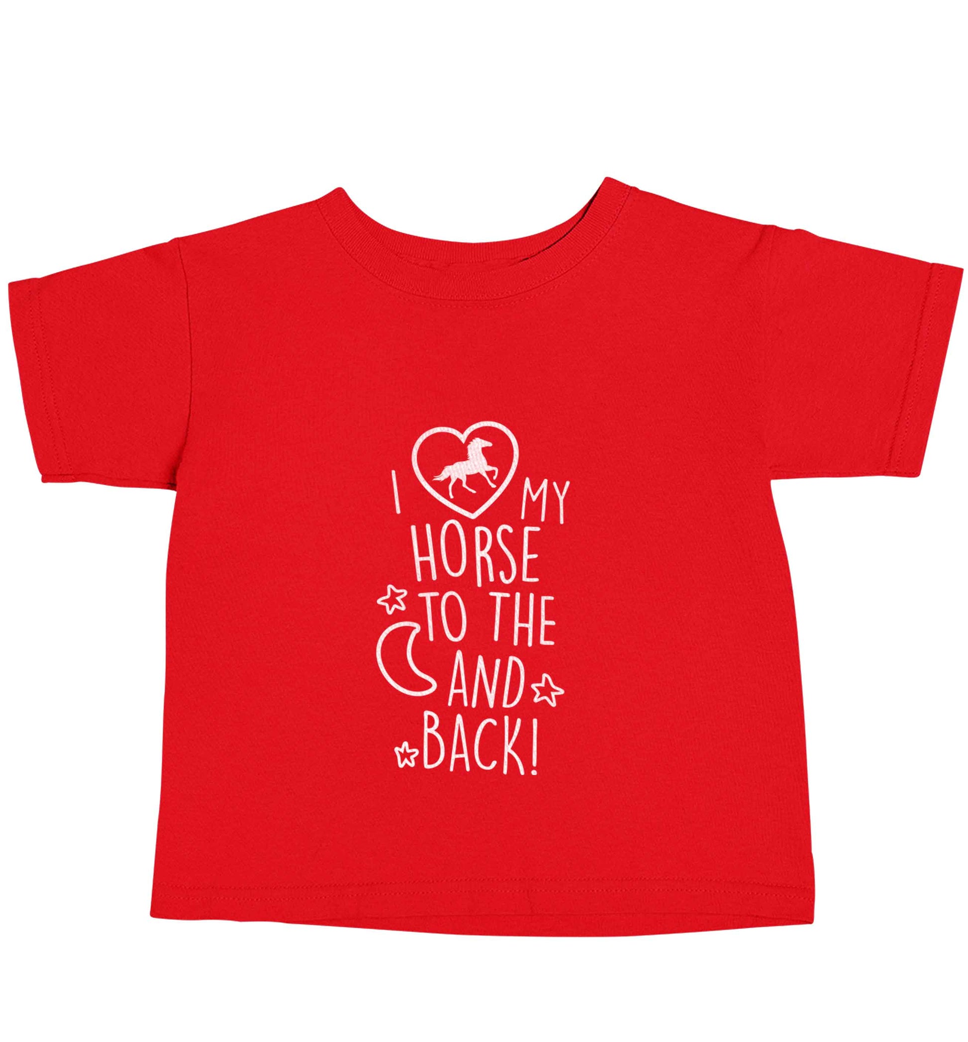 I love my horse to the moon and back red baby toddler Tshirt 2 Years