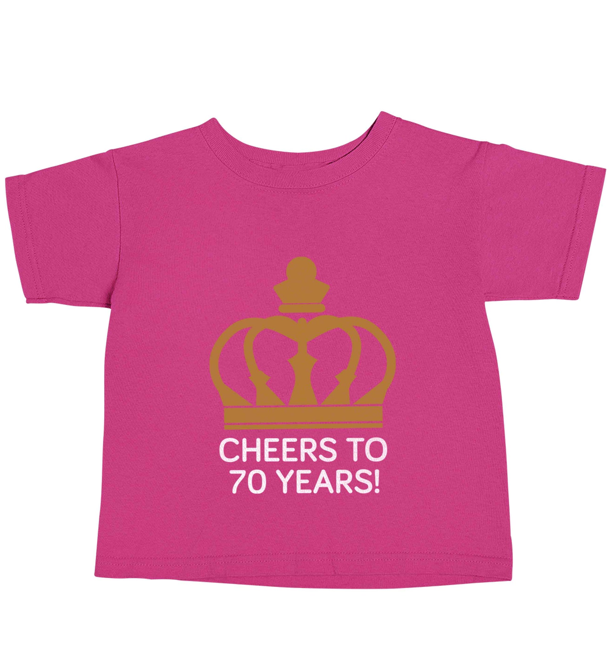 Cheers to 70 years! pink baby toddler Tshirt 2 Years