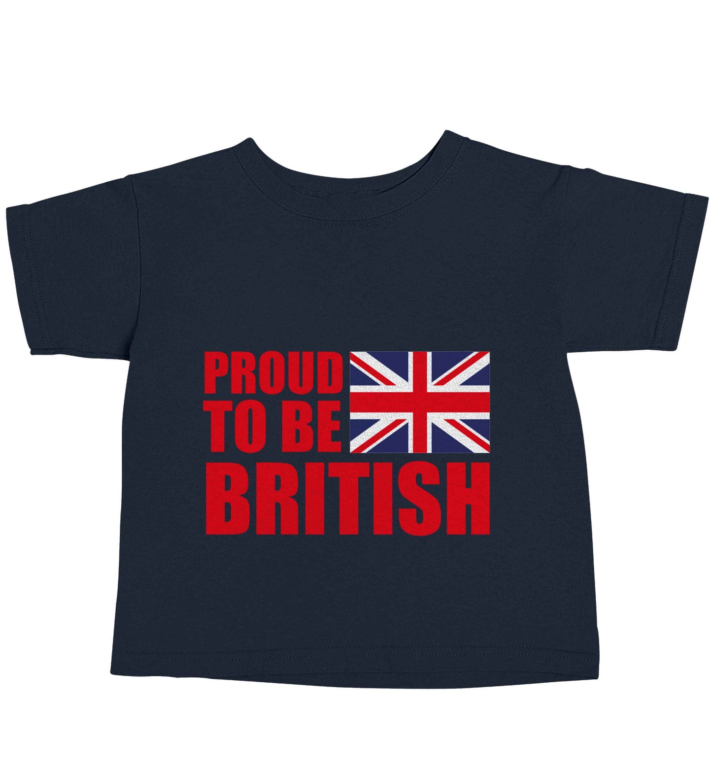 Proud to be British navy baby toddler Tshirt 2 Years